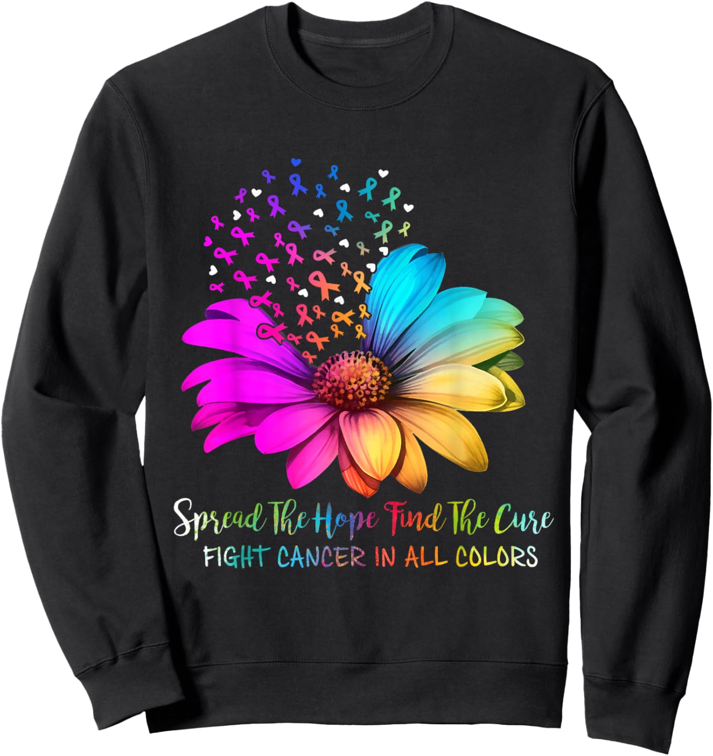 Fight Cancer In All Color Spread The Hope Find a Cure Pink Sweatshirt - Sweatshirt | Black