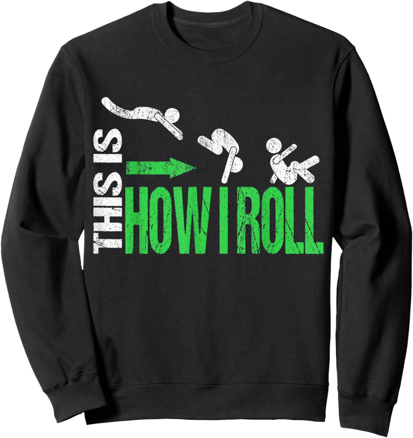 This Is How I Roll Freerunner Pun Cool Parkour Boys Kids Men Sweatshirt - Sweatshirt | Black