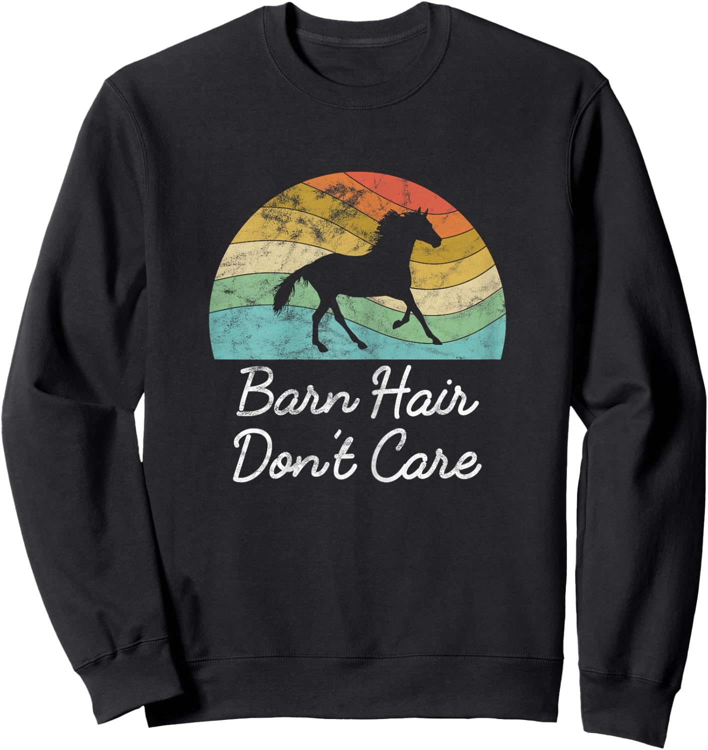 Barn Hair Don't Care Horse Rider Riding Racing Equestrian Sweatshirt - Sweatshirt | Black