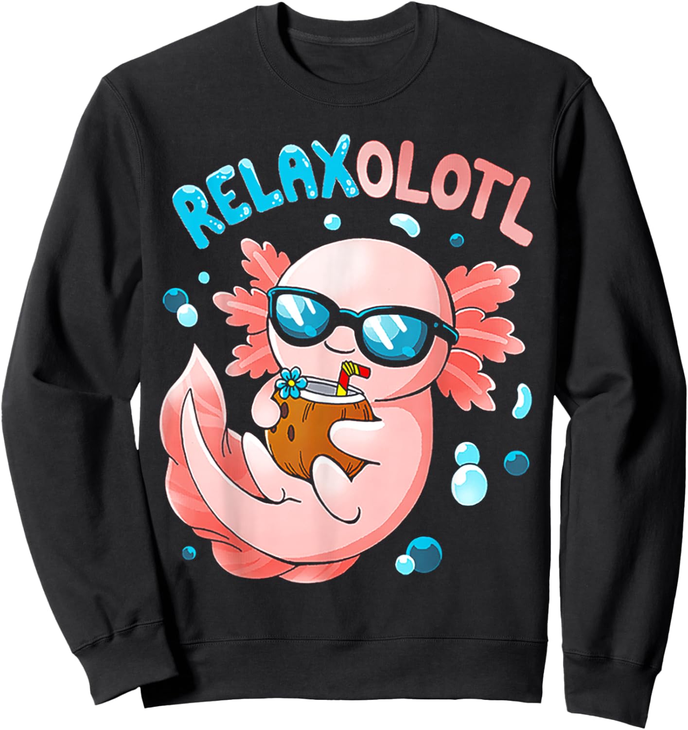 Relaxolotl Funny Axolotl Relax Sweatshirt - Sweatshirt | Black