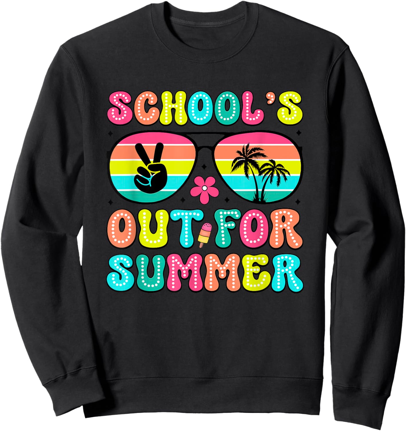 School's Out For Summer Sunglasses Palm Trees Sweatshirt - Sweatshirt | Black