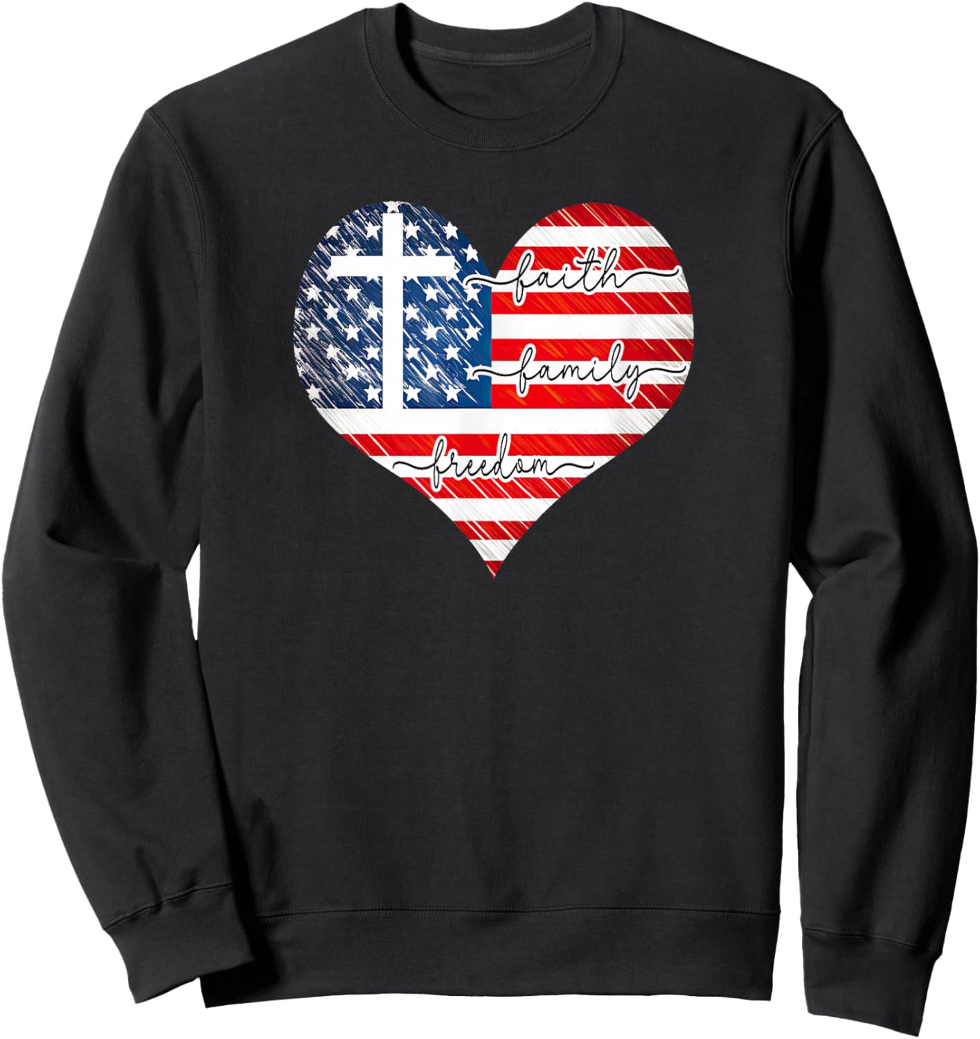 Faith Family Freedom Heart - 4th of July Patriotic Flag Sweatshirt - Sweatshirt | Black