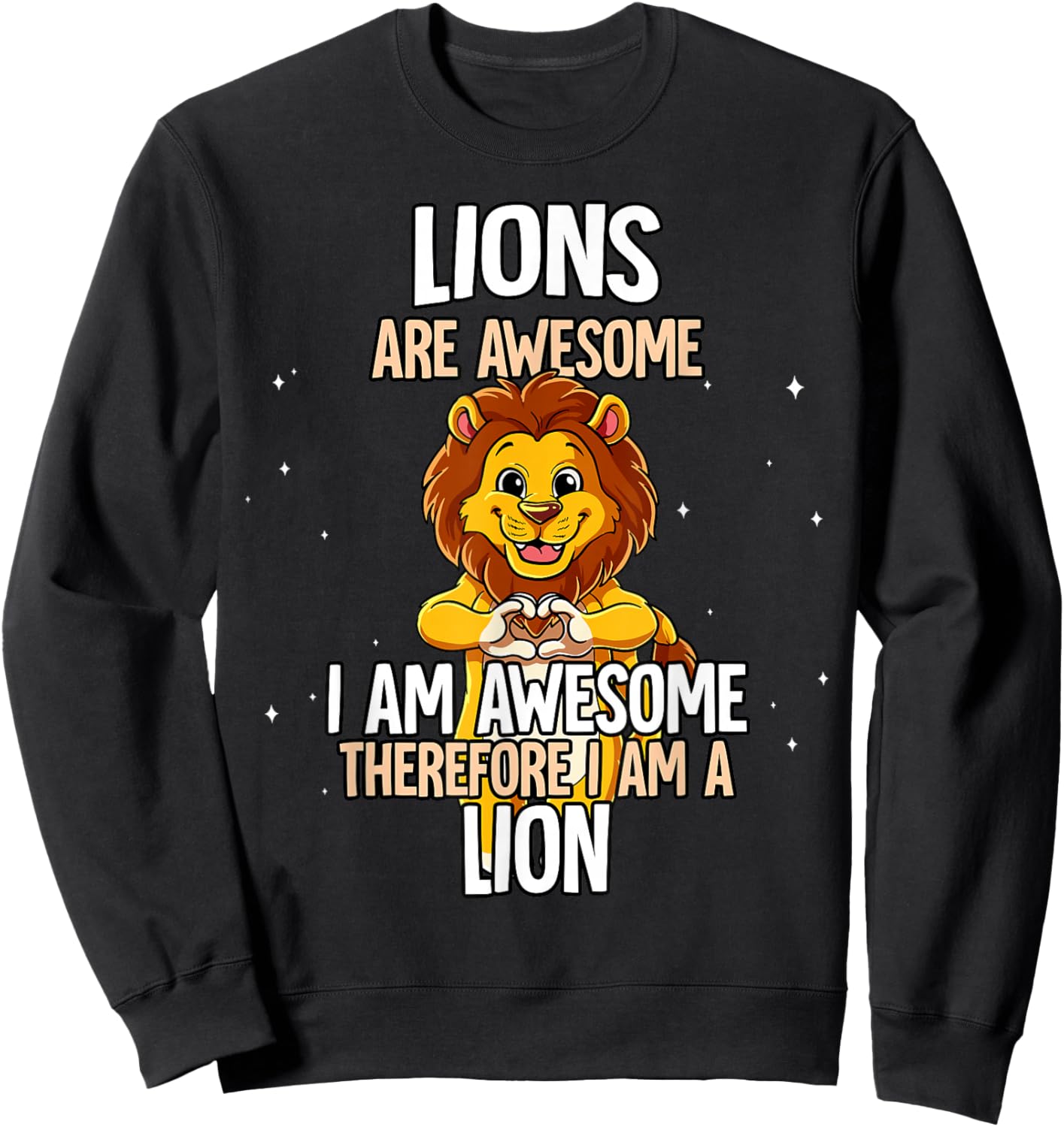 Lions are Awesome Lion Sweatshirt - Sweatshirt | Black