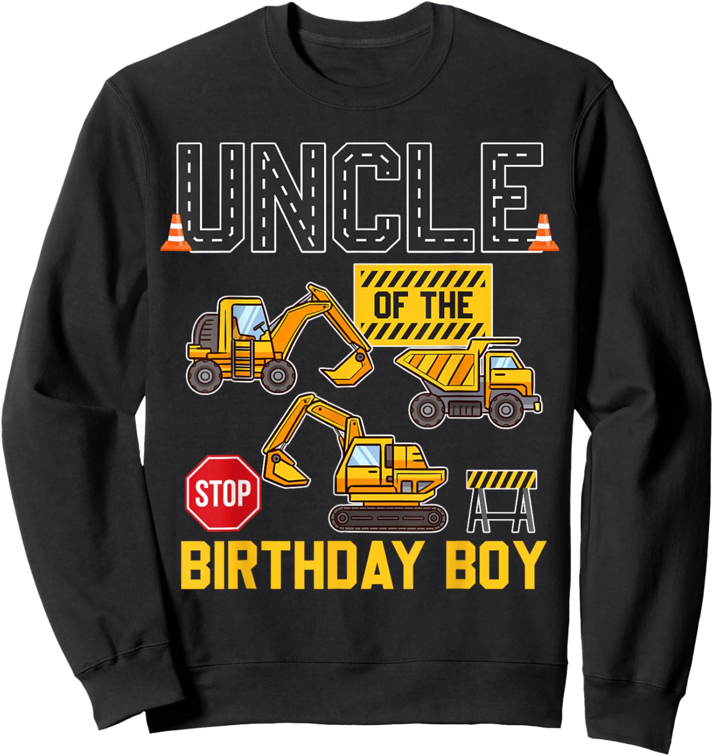 Uncle of the Birthday Boy Construction Worker Birthday Party Sweatshirt - Sweatshirt | Black