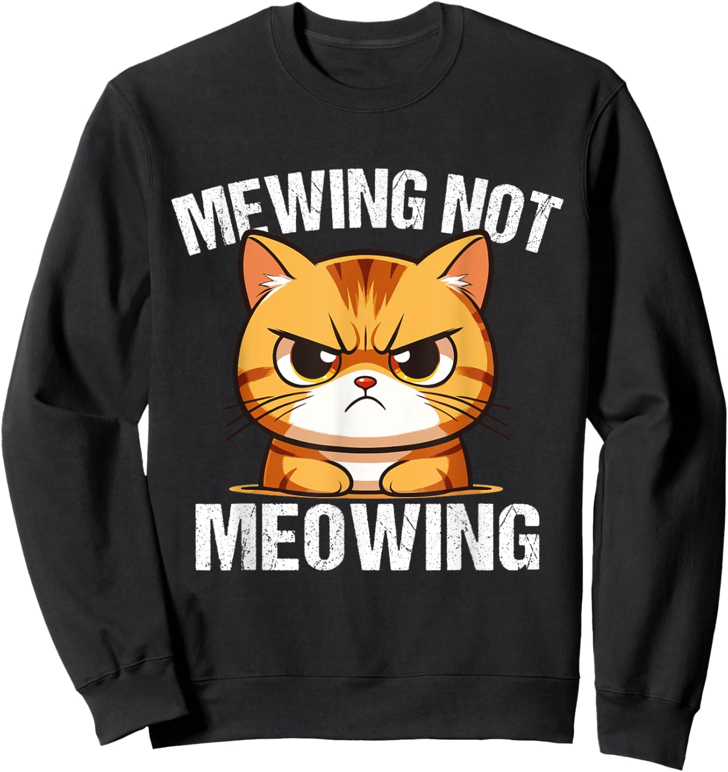 Funny Meme Goofy Cat Mewing Not Meowing Cool Goofy Cat Men Women Sweatshirt - Sweatshirt | Black