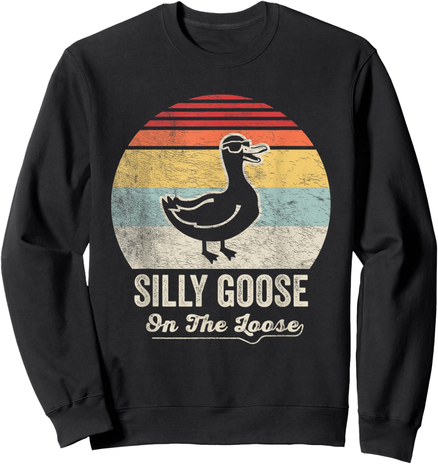 Silly Goose On The Loose Funny Retro Style Sweatshirt - Sweatshirt | Black