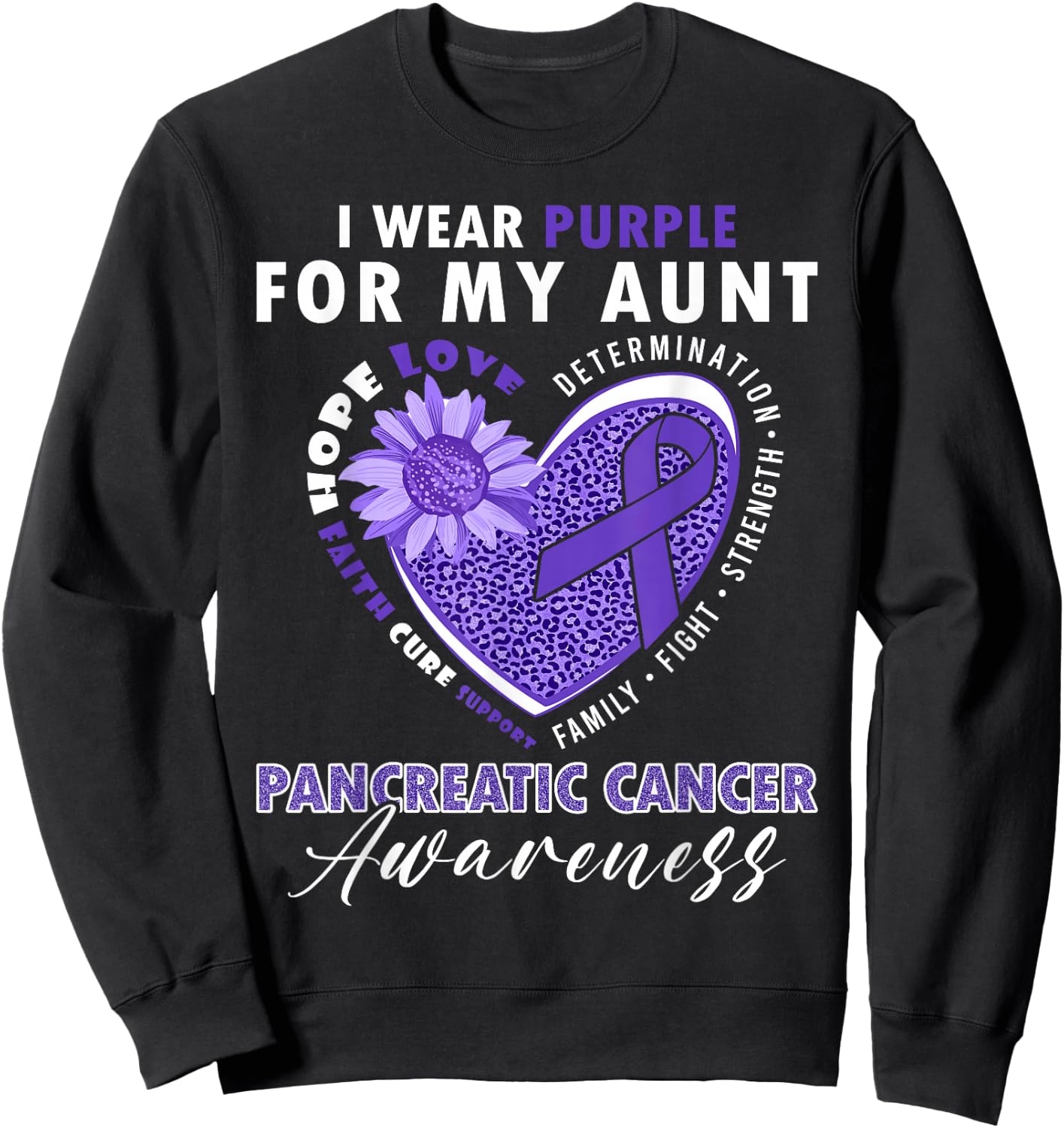 I Wear Purple For My Aunt Pancreatic Cancer Awareness Sweatshirt - Sweatshirt | Black