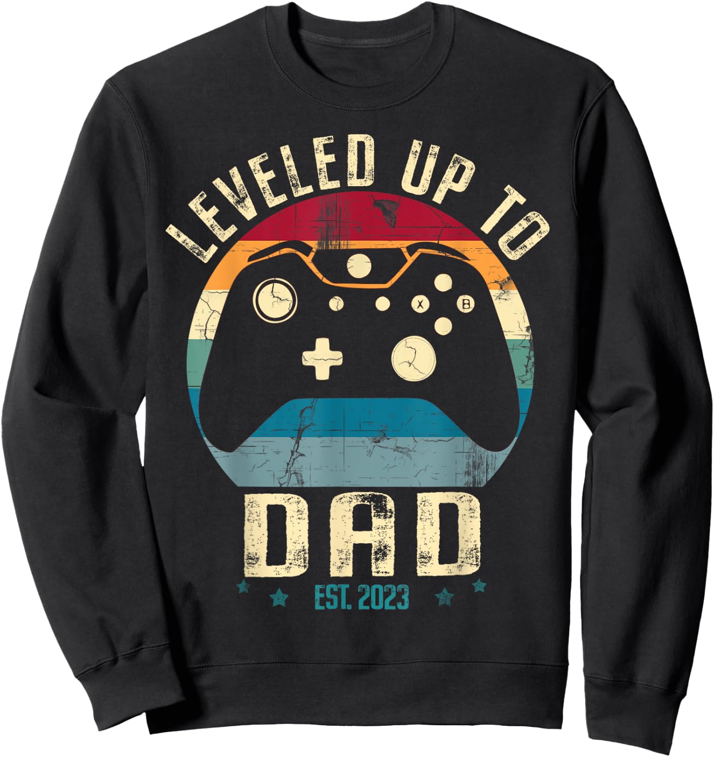I Leveled up to Daddy 2023 Promoted To Dad Soon To Be Dad Sweatshirt - Sweatshirt | Black