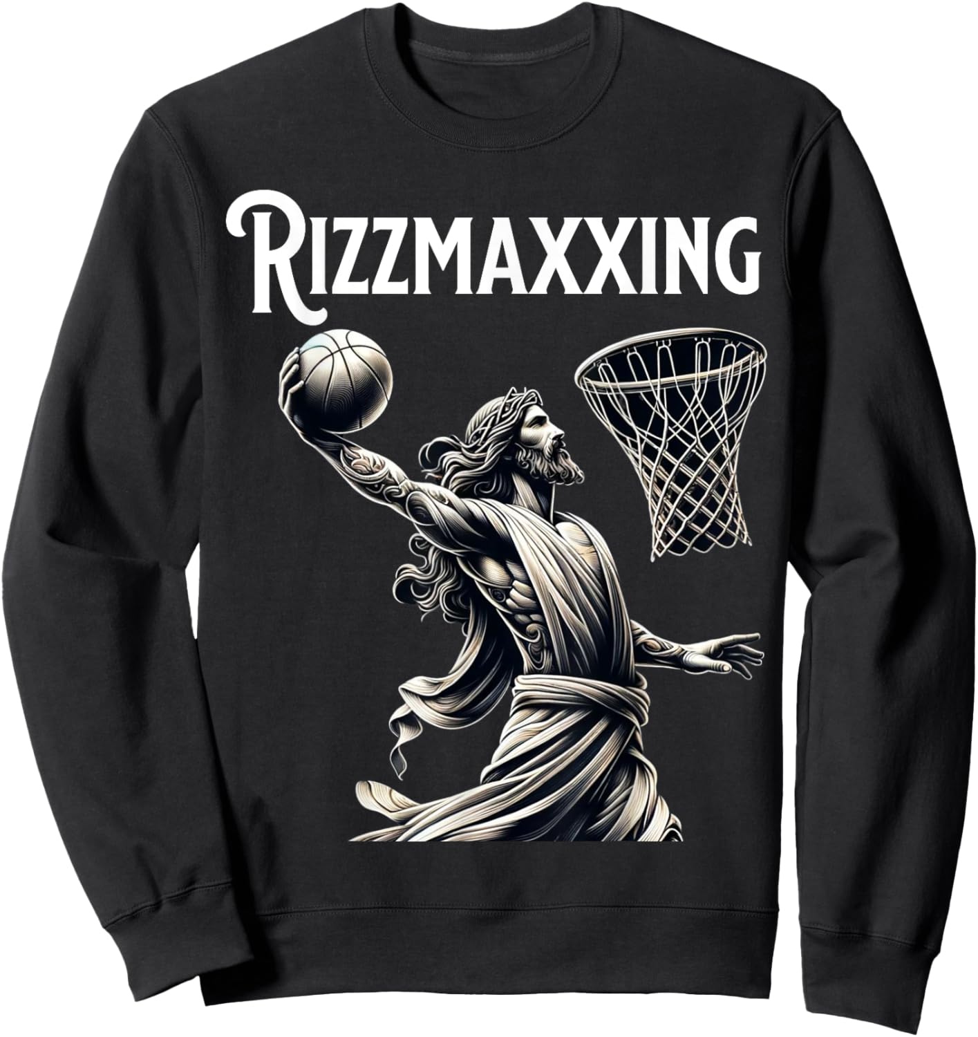 He is Rizzin Jesus Playing Basketball Funny Rizzmaxxing Sweatshirt - Sweatshirt | Black