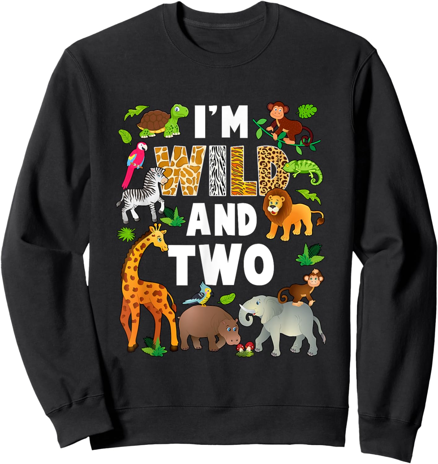 I'm Wild And Two 2 Year Old 2Nd Birthday Safari Jungle Sweatshirt - Sweatshirt | Black