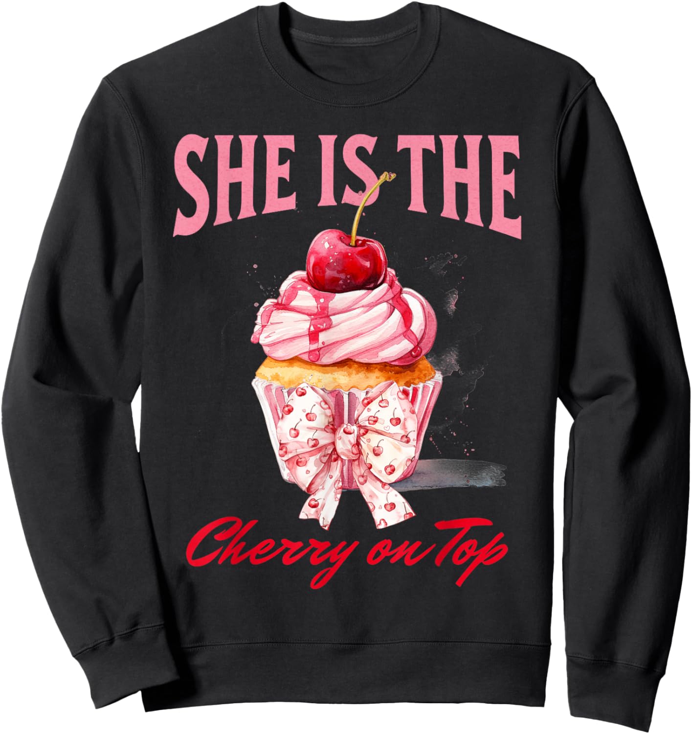 She is the Cherry on Top Pregnancy Reveal Baby Announcement Sweatshirt - Sweatshirt | Black