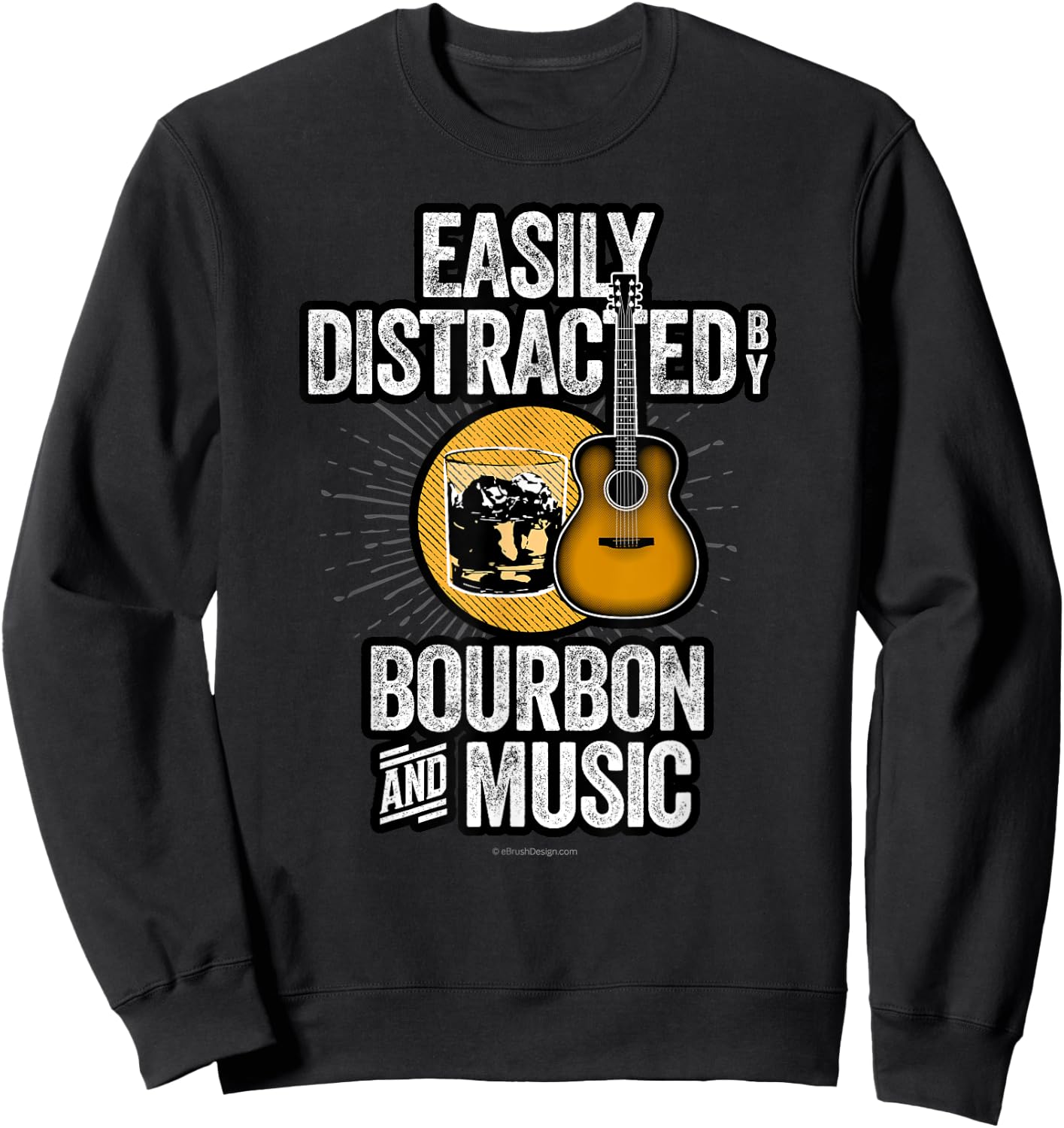 Easily Distracted by Bourbon and Music - funny bourbon lover Sweatshirt - Sweatshirt | Black