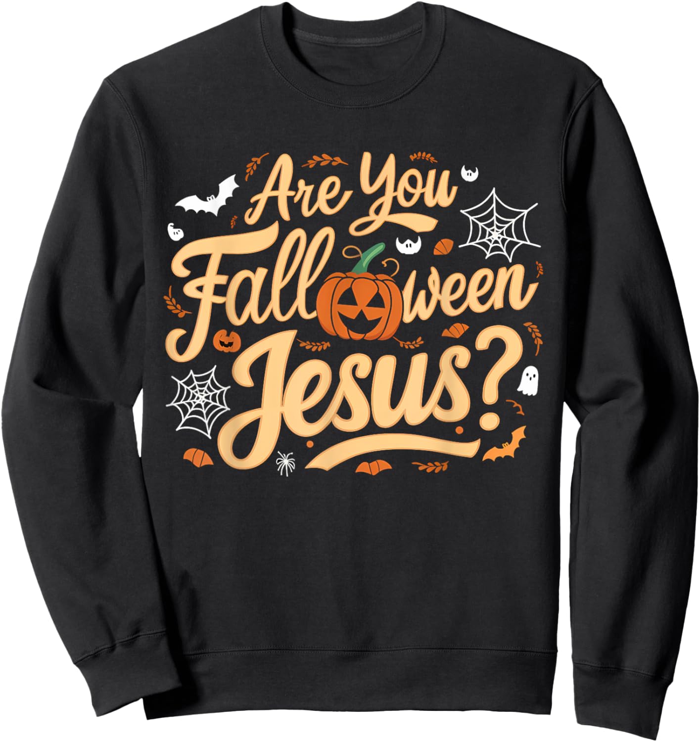 Are You Falloween Jesus Godly Halloween Matthew Bible Verse Sweatshirt - Sweatshirt | Black