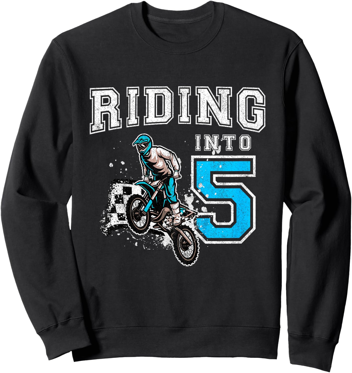 Kids Riding Into 5 Years Old 5th Birthday Boy Dirt Bike Party Sweatshirt - Sweatshirt | Black