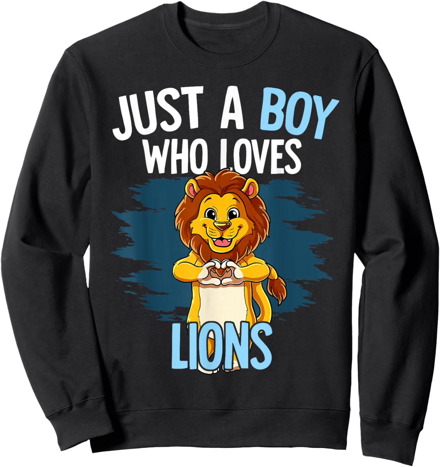 Just A Boy Who Loves Lions Lion Sweatshirt - Sweatshirt | Black