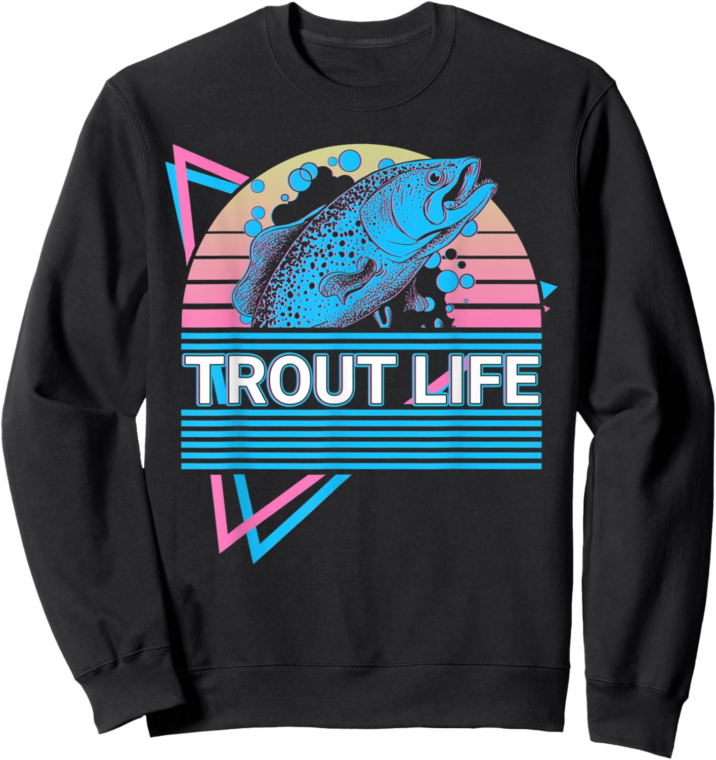 Funny Fishing Retro Trout Life Sweatshirt - Sweatshirt | Black