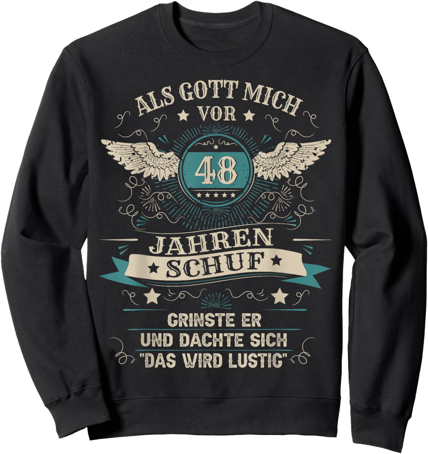 48. Geburtstag Mann Frau 48 Jahre 1978 Deko Lustig Geschenk Sweatshirt - Sweatshirt | Black