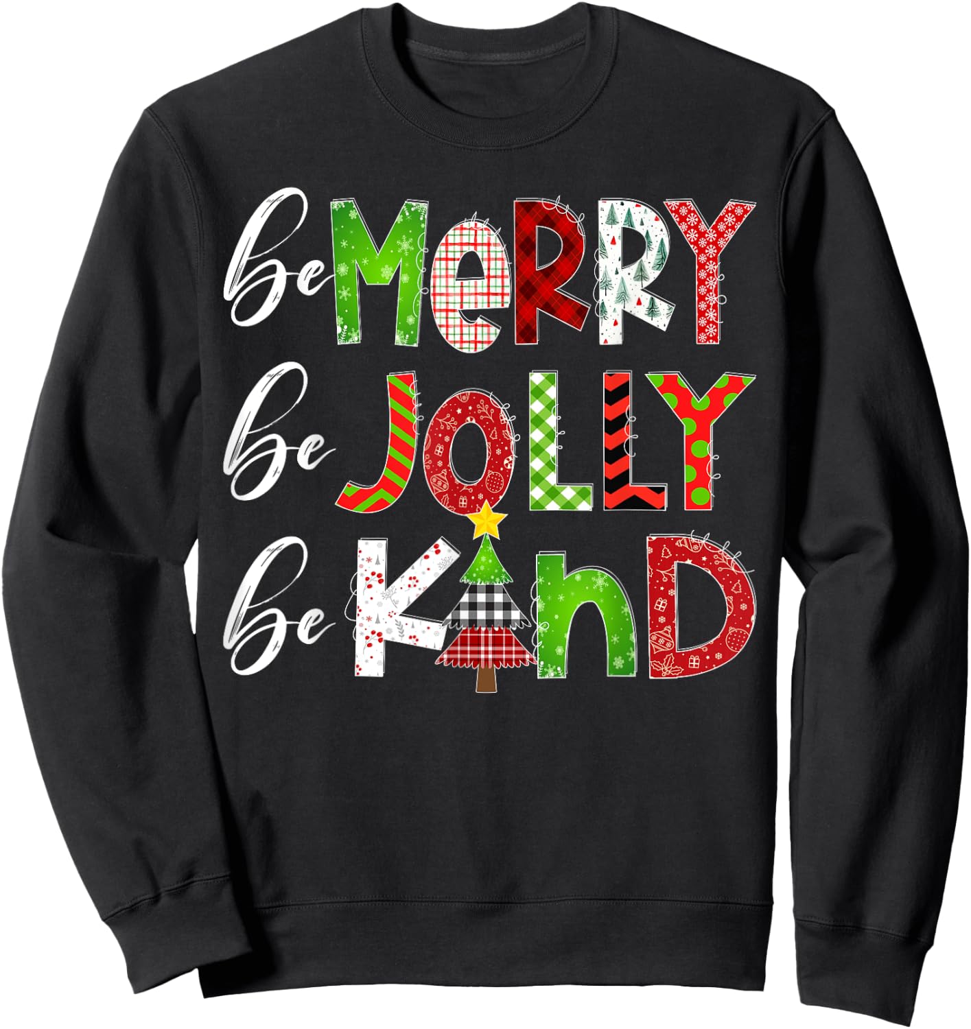 Be Merry Be Jolly Be Kind Merry Christmas Teacher Xmas Pjs Sweatshirt - Sweatshirt | Black