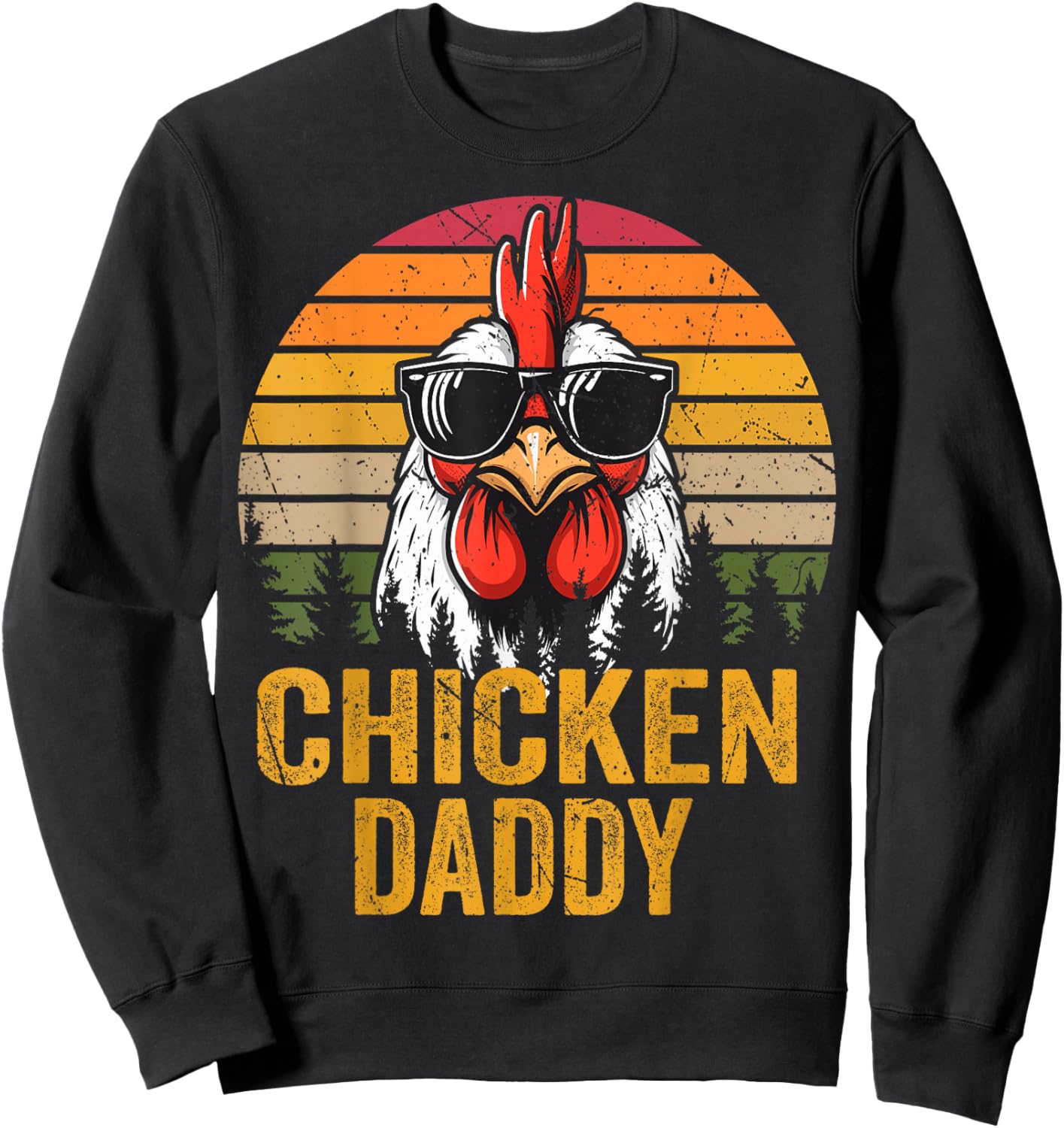 Chicken Daddy Vintage Rooster For Dad Farmer Fathers Day Men Sweatshirt - Sweatshirt | Black