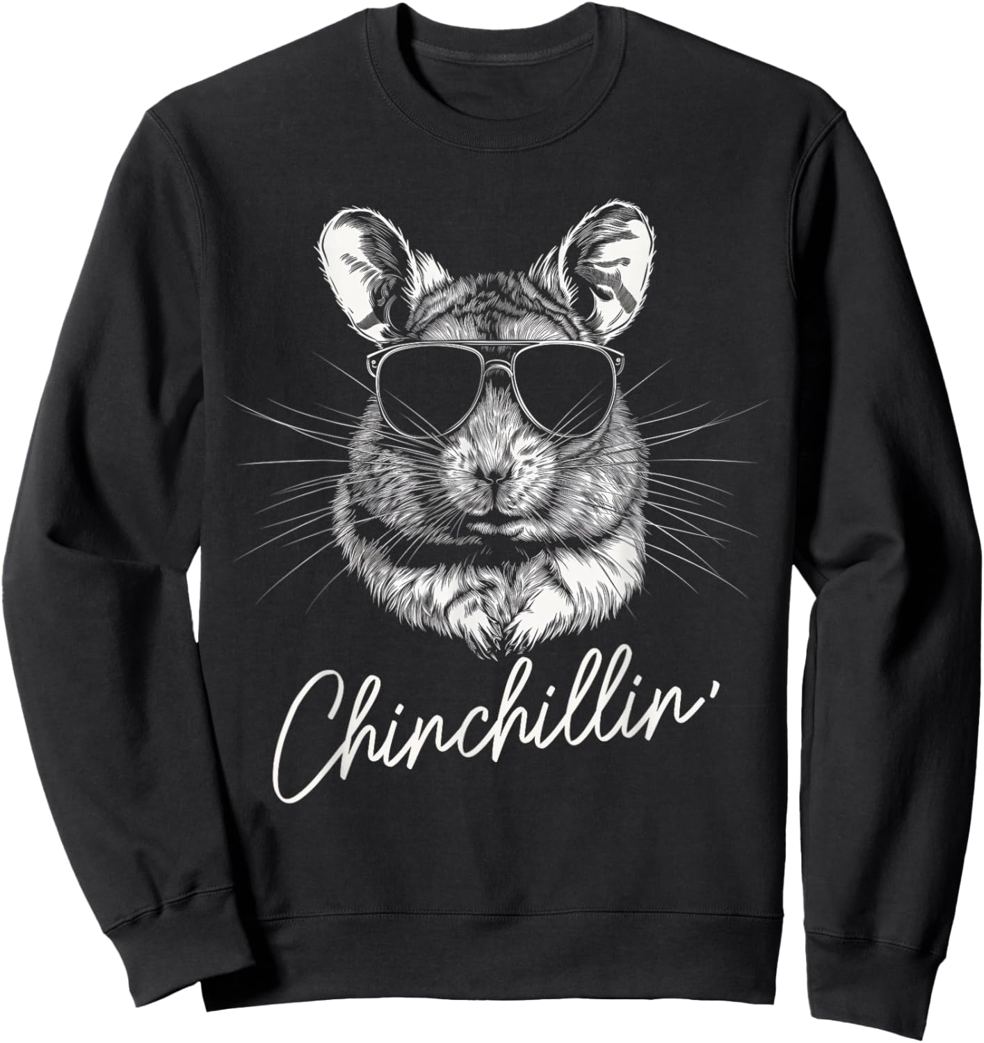 Chinchillin' Funny Cute Chinchilla Lover Sweatshirt - Sweatshirt | Black