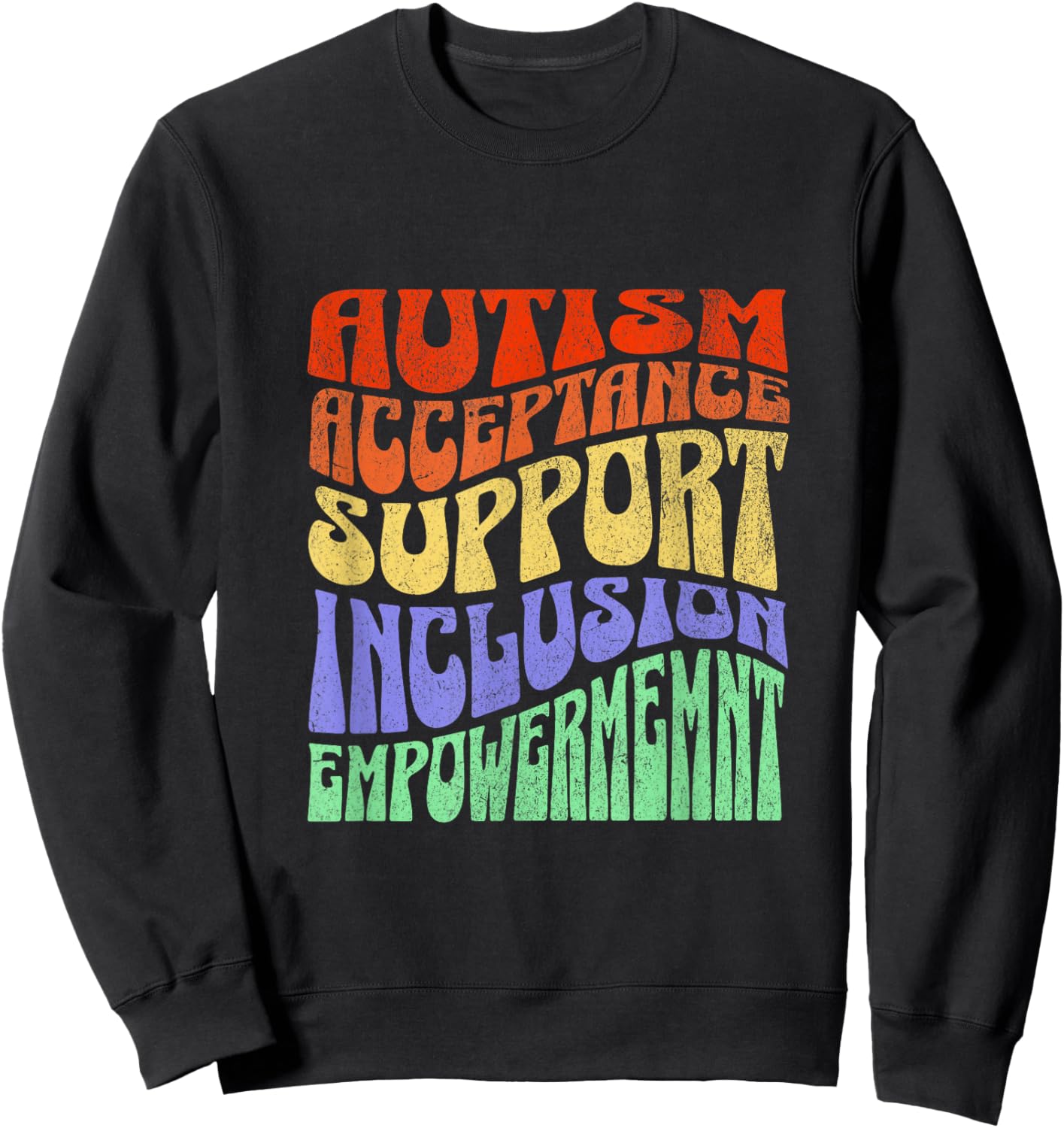 Autism Inclusion Acceptance Support Empowerment Awareness Sweatshirt - Sweatshirt | Black