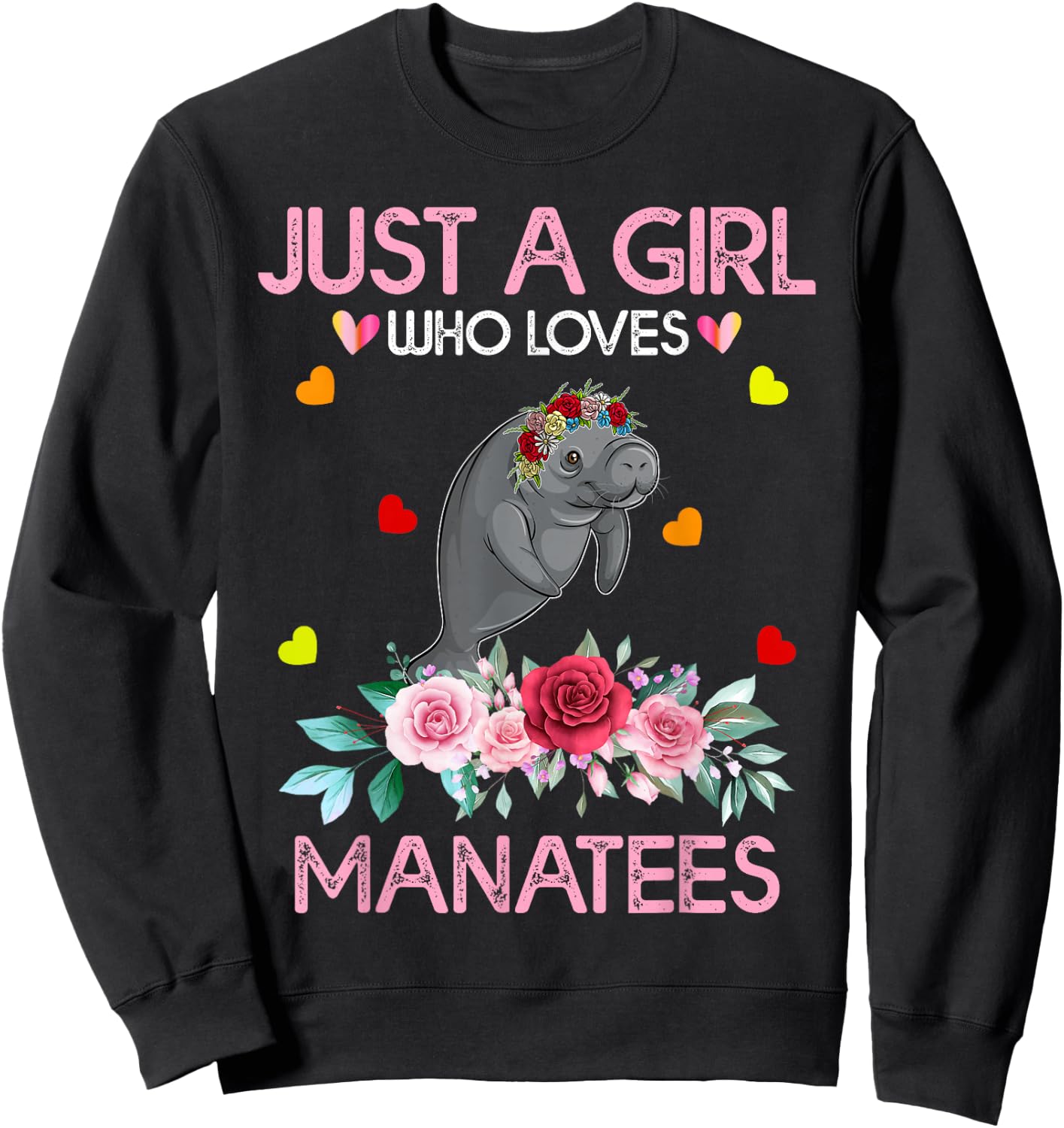 Manatee Kids Just A Girl Who Loves Manatees Sweatshirt - Sweatshirt | Black