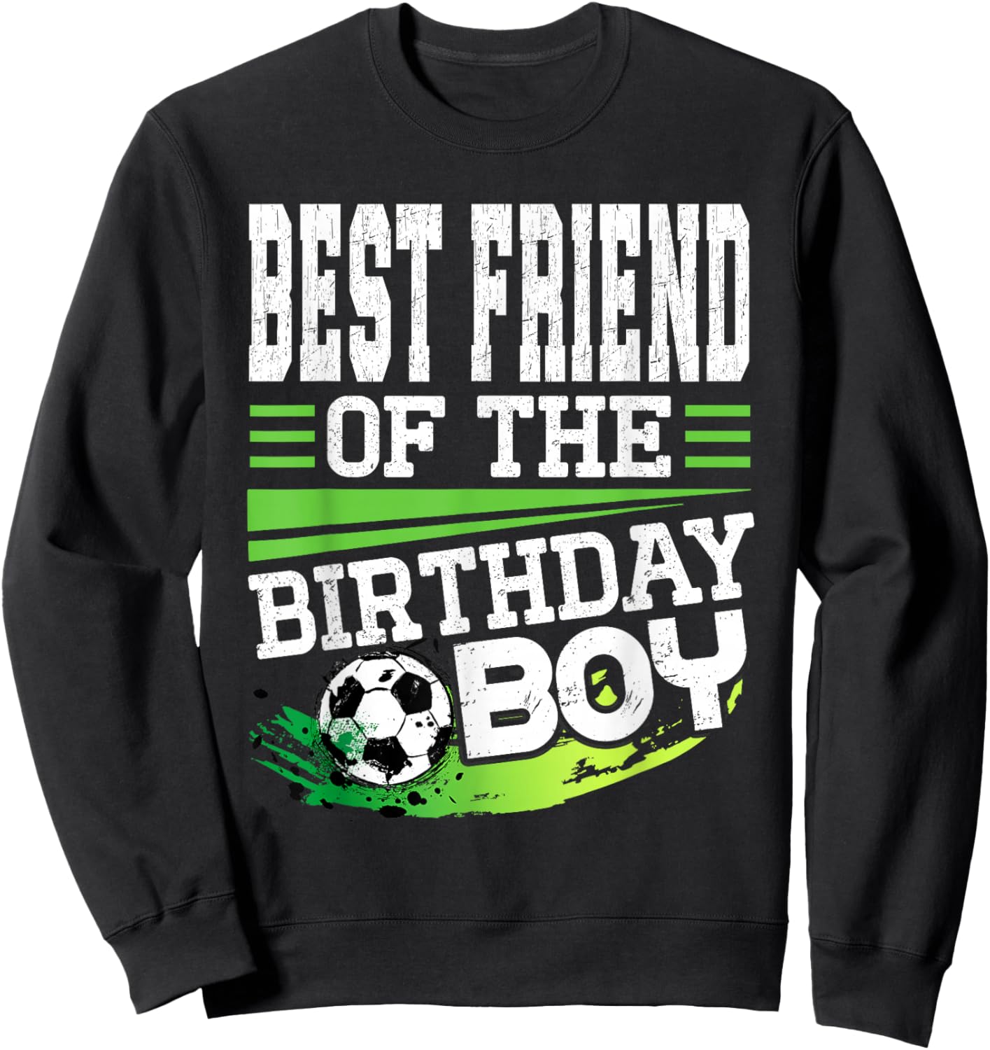 Soccer Birthday Best Friend of the Birthday Boy Soccer Sweatshirt - Sweatshirt | Black