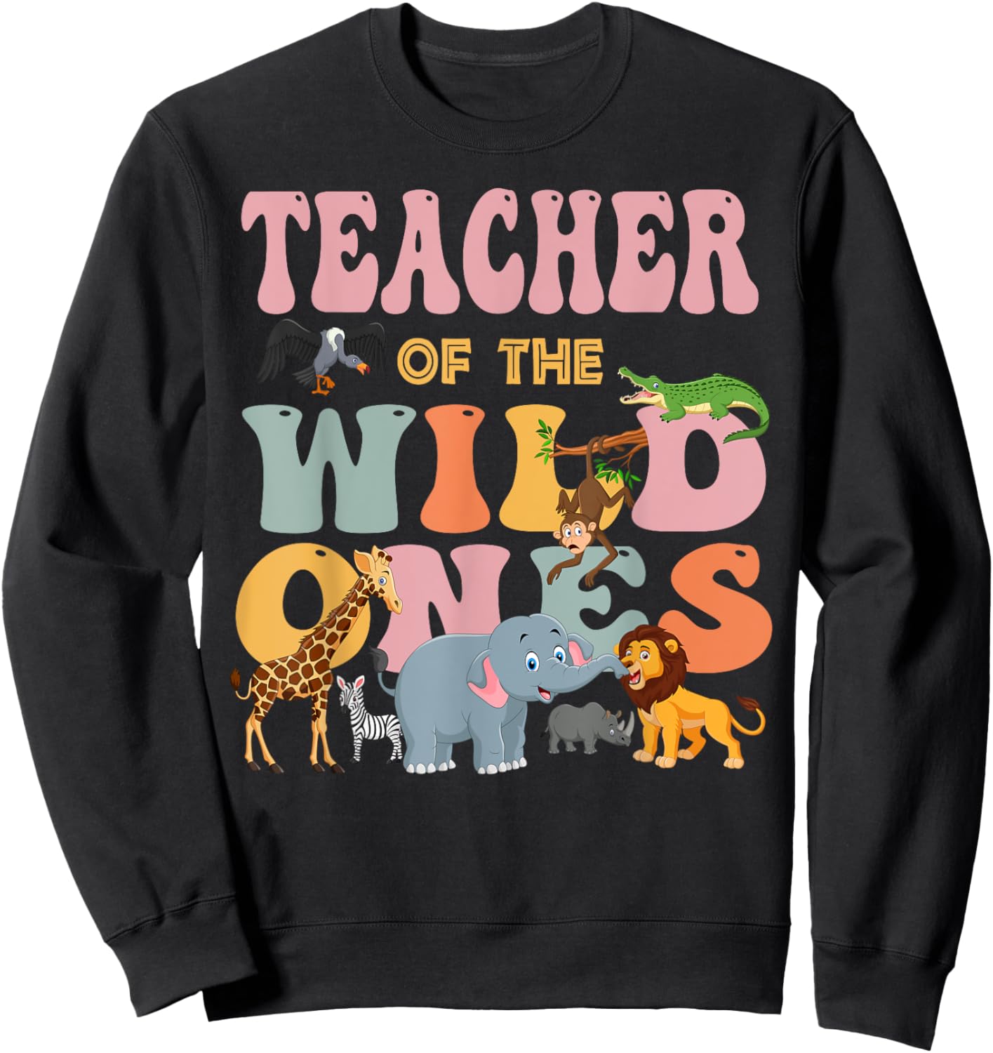 Teacher of the Wild One's Groovy Jungle Animal Earth Day Men Women Sweatshirt - Sweatshirt | Black
