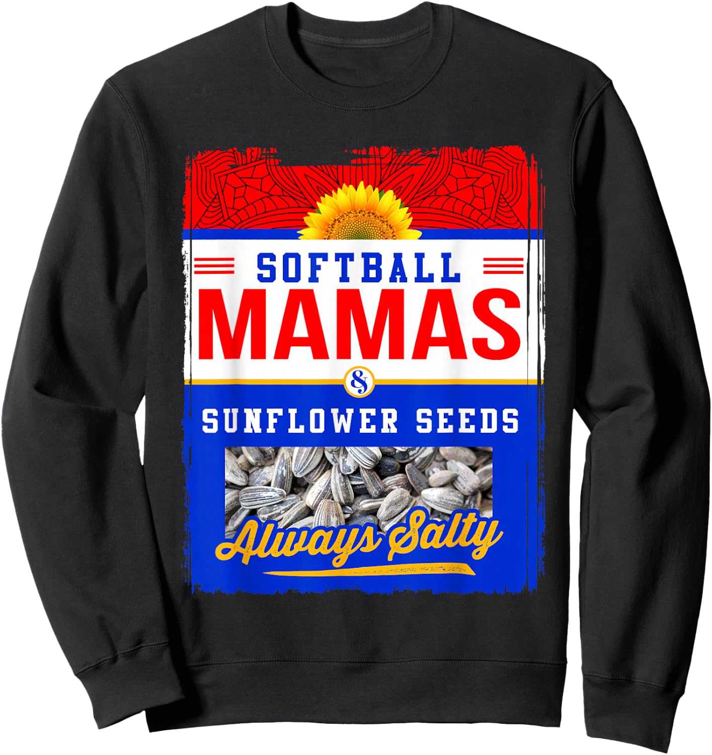 Softball Mamas and Sunflower Seeds Always Salty Shirt Sweatshirt - Sweatshirt | Black