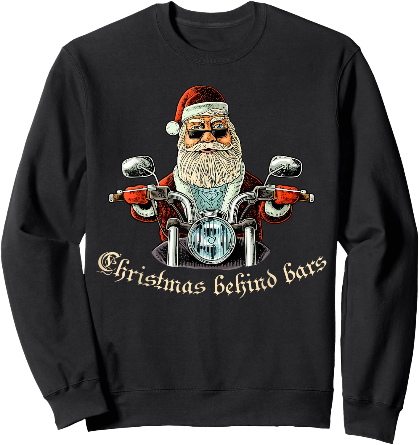 Christmas Behind Bars Biker - Santa Motorcycle Sweatshirt - Sweatshirt | Black
