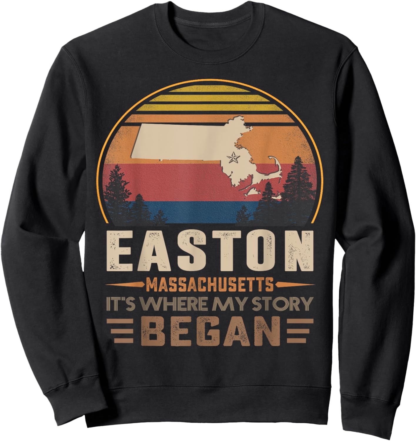 Vintage Easton Massachusetts Hometown My Story Began Sweatshirt - Sweatshirt | Black