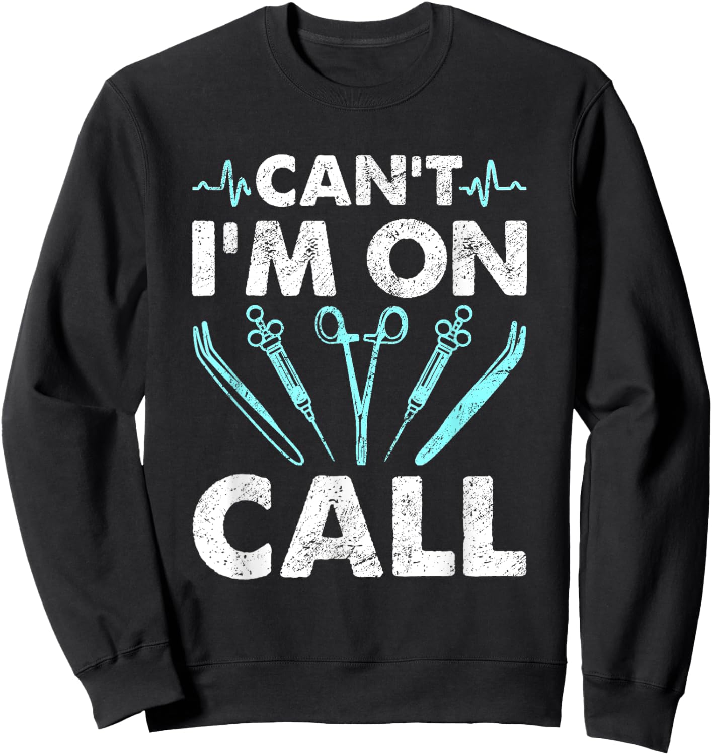 Can´t I´m on call - Funny surgical nurse Sweatshirt - Sweatshirt | Black