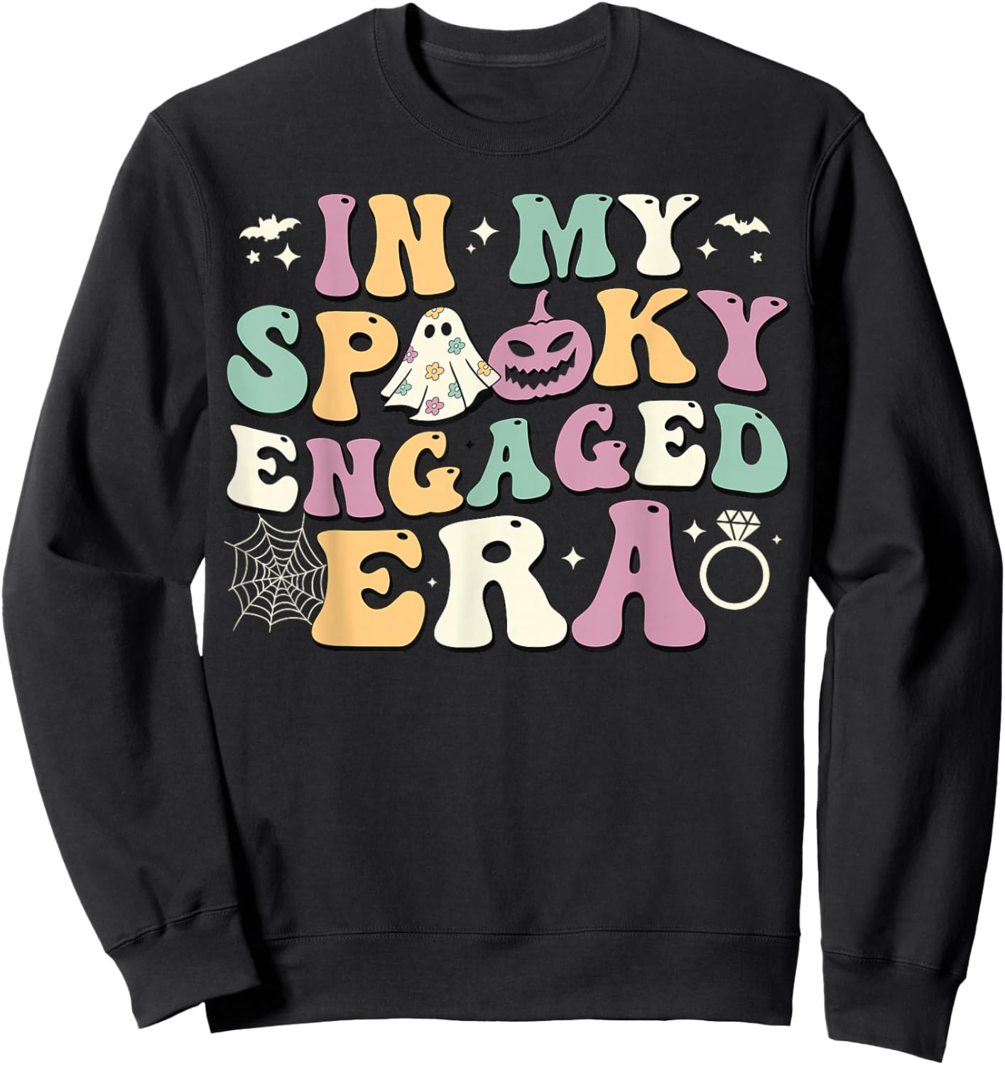 In My Spooky Engaged Era Ghost Pumpkin Halloween Fiance Sweatshirt - Sweatshirt | Black