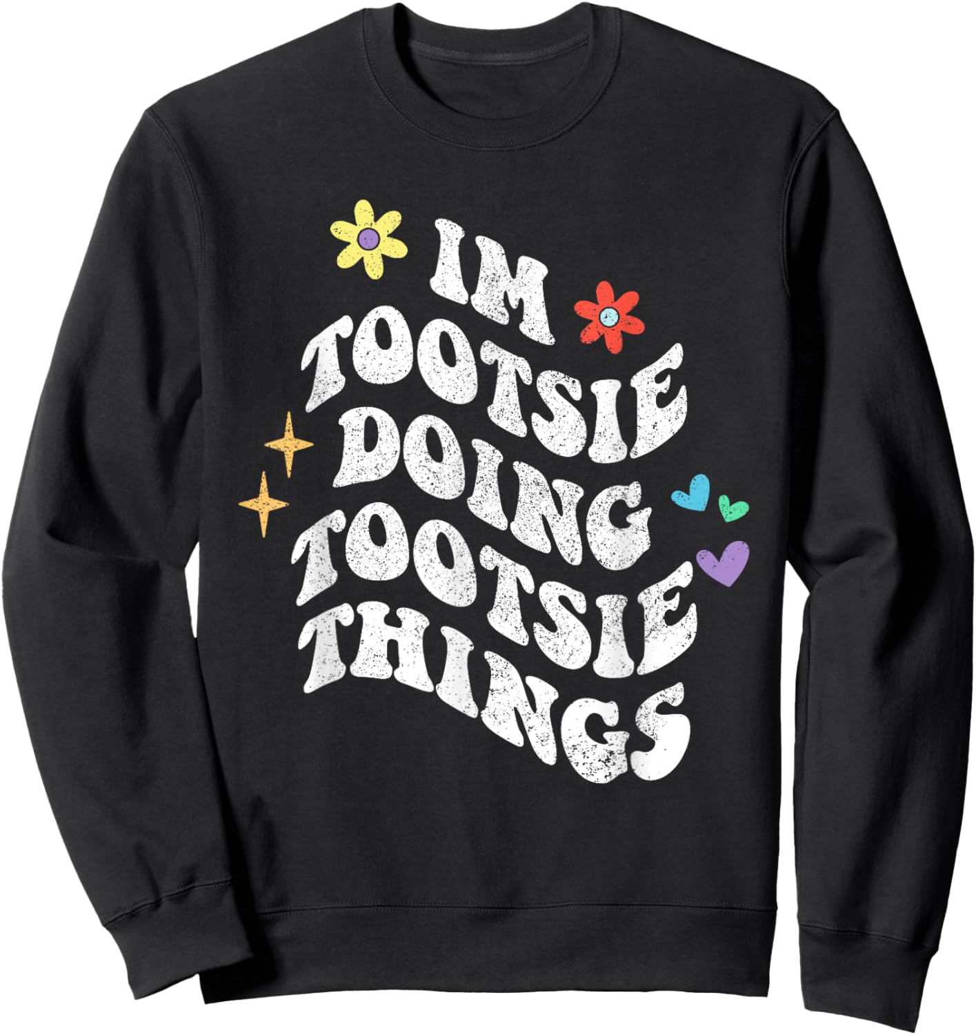 Retro Groovy Im Tootsie Doing Tootsie Things Funny Mother's Sweatshirt - Sweatshirt | Black