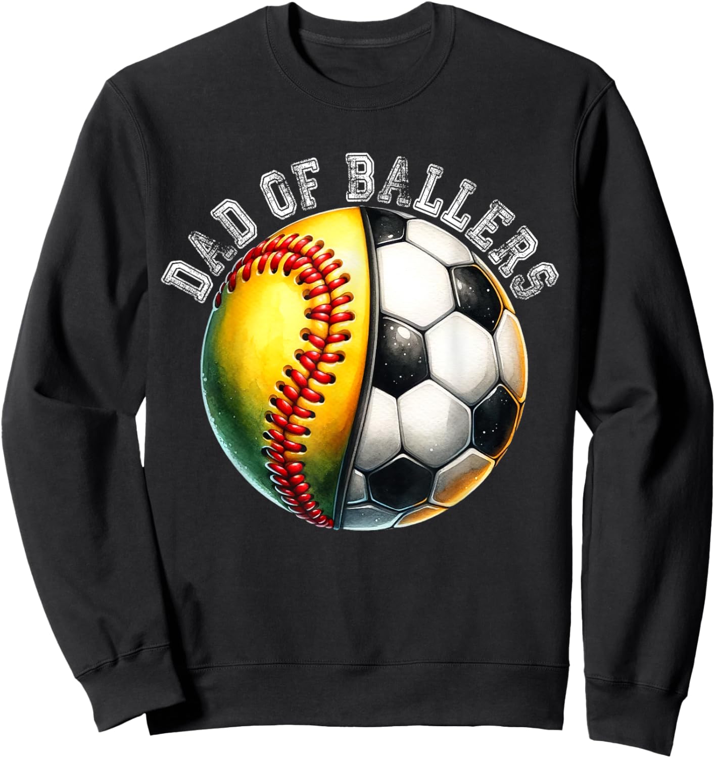 Dad of Ballers Softball Soccer Player Coach Father's Day Sweatshirt - Sweatshirt | Black