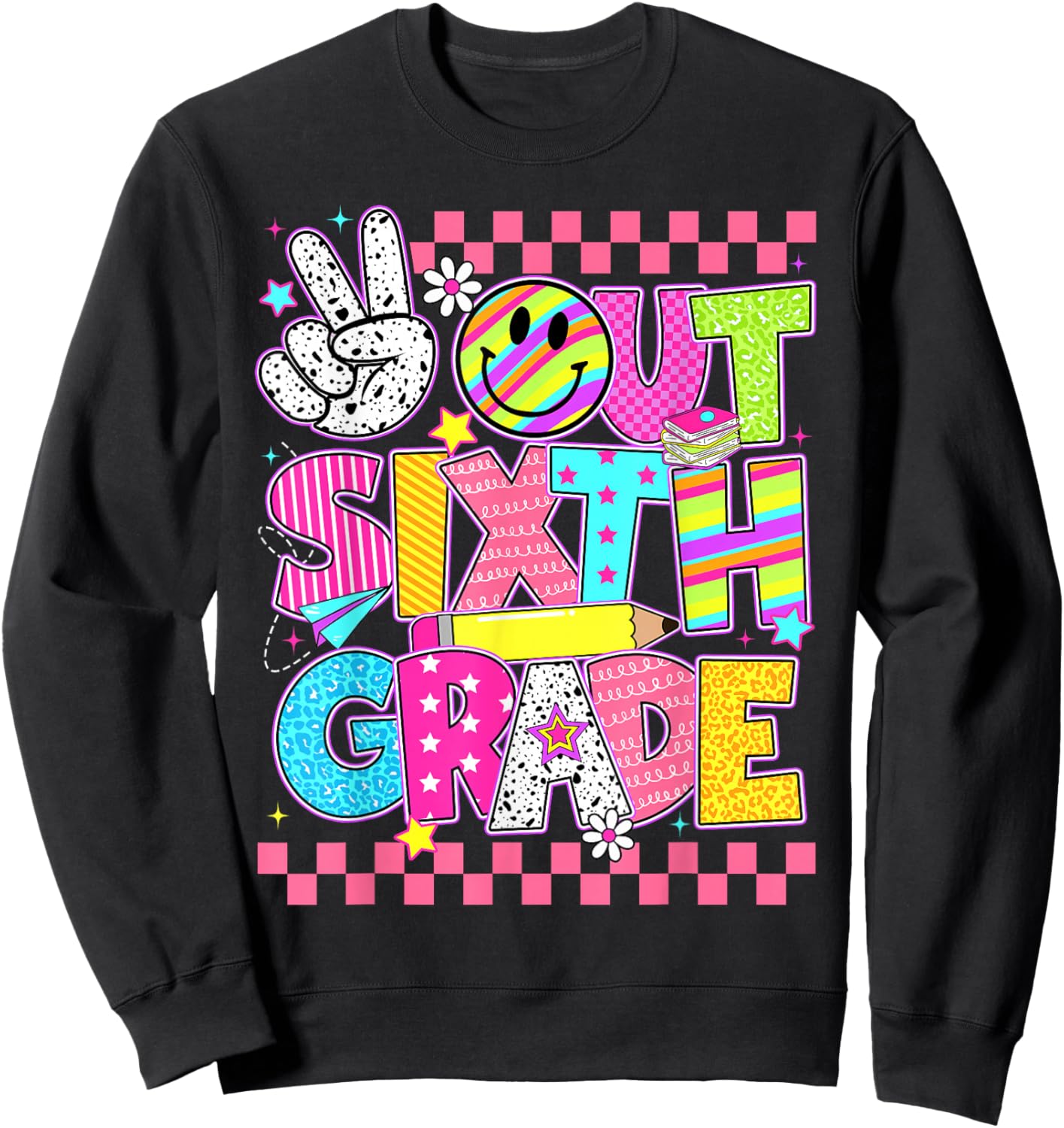 Peace Out Sixth Grade 6th Grade Groovy Last Day Of School Sweatshirt - Sweatshirt | Black