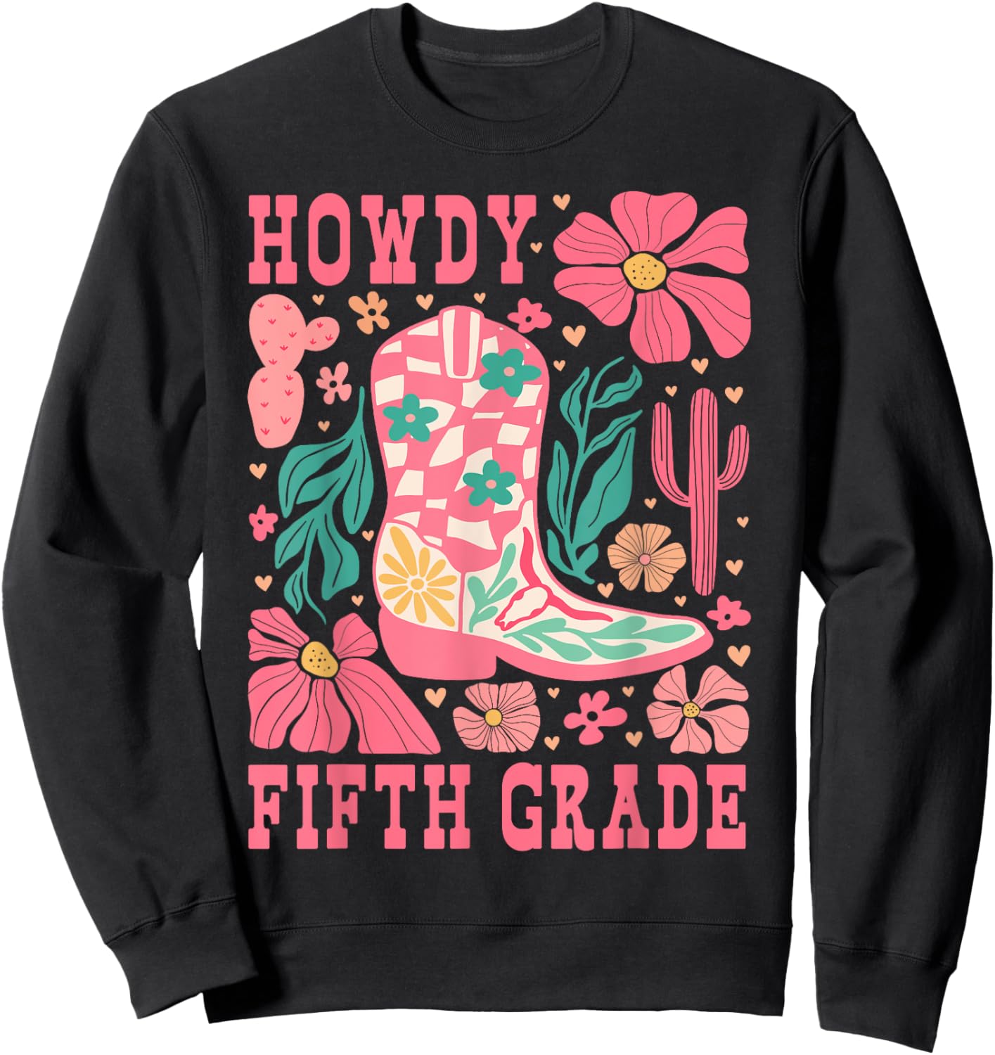 Howdy Fifth Grade Western 5th Grade Teacher Cowboy Cowgirls Sweatshirt - Sweatshirt | Black