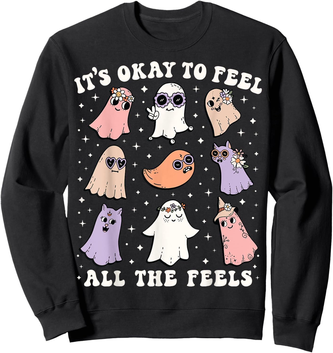 It’s Okay to Feel All the Feels Shirt Halloween Cute Ghost Sweatshirt - Sweatshirt | Black