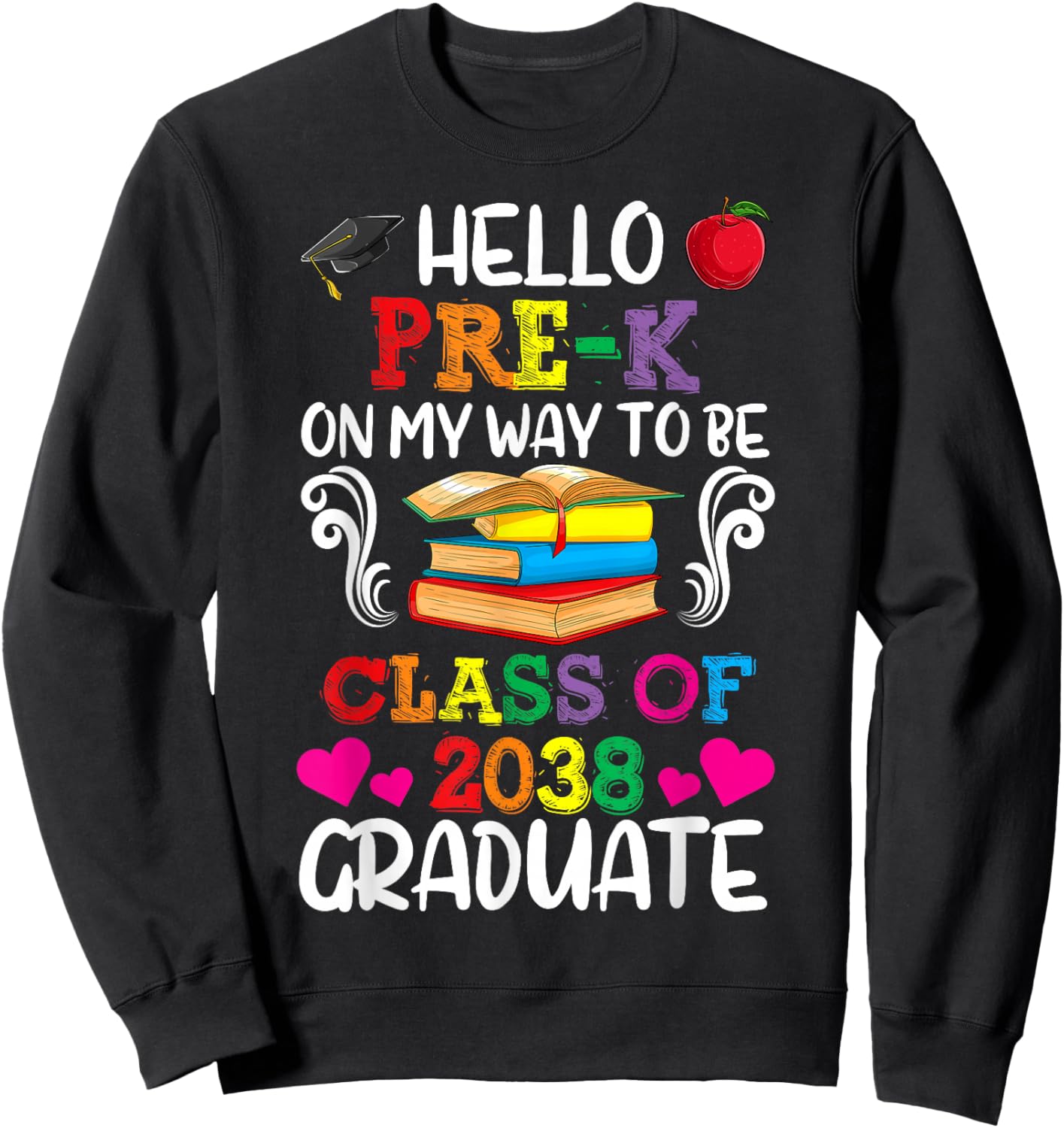 Class Of 2038 Shirt For Kids, Back to School Pre-K Sweatshirt - Sweatshirt | Black