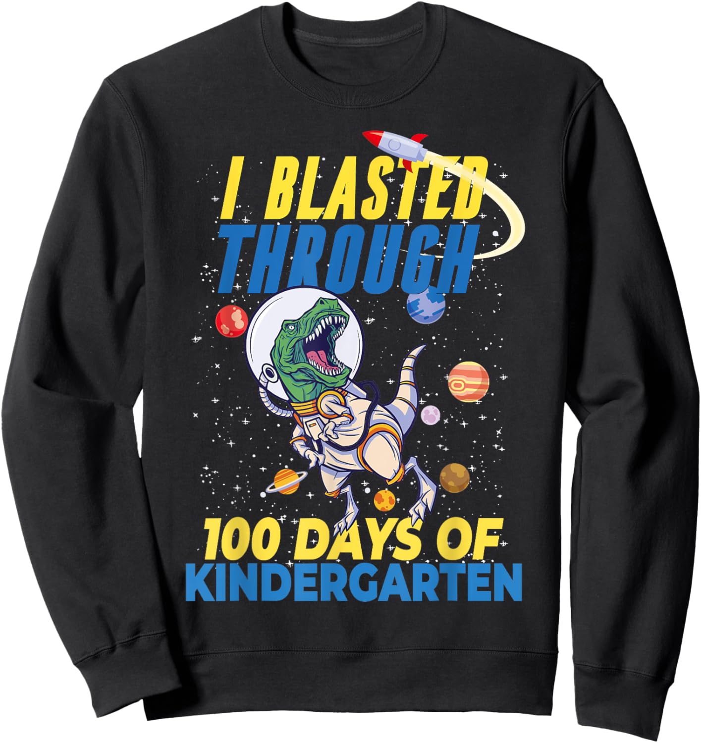 100 Days of Kindergarten Astronaut Dinosaur Kids Teachers Sweatshirt - Sweatshirt | Black