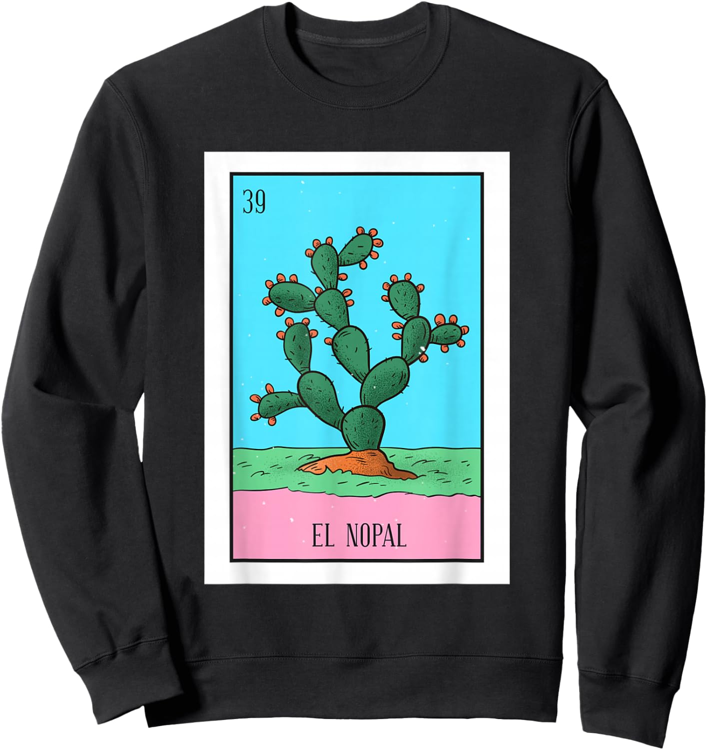 El Nopal Lottery Card Gift The Cactus Card Mexican Lottery Sweatshirt - Sweatshirt | Black