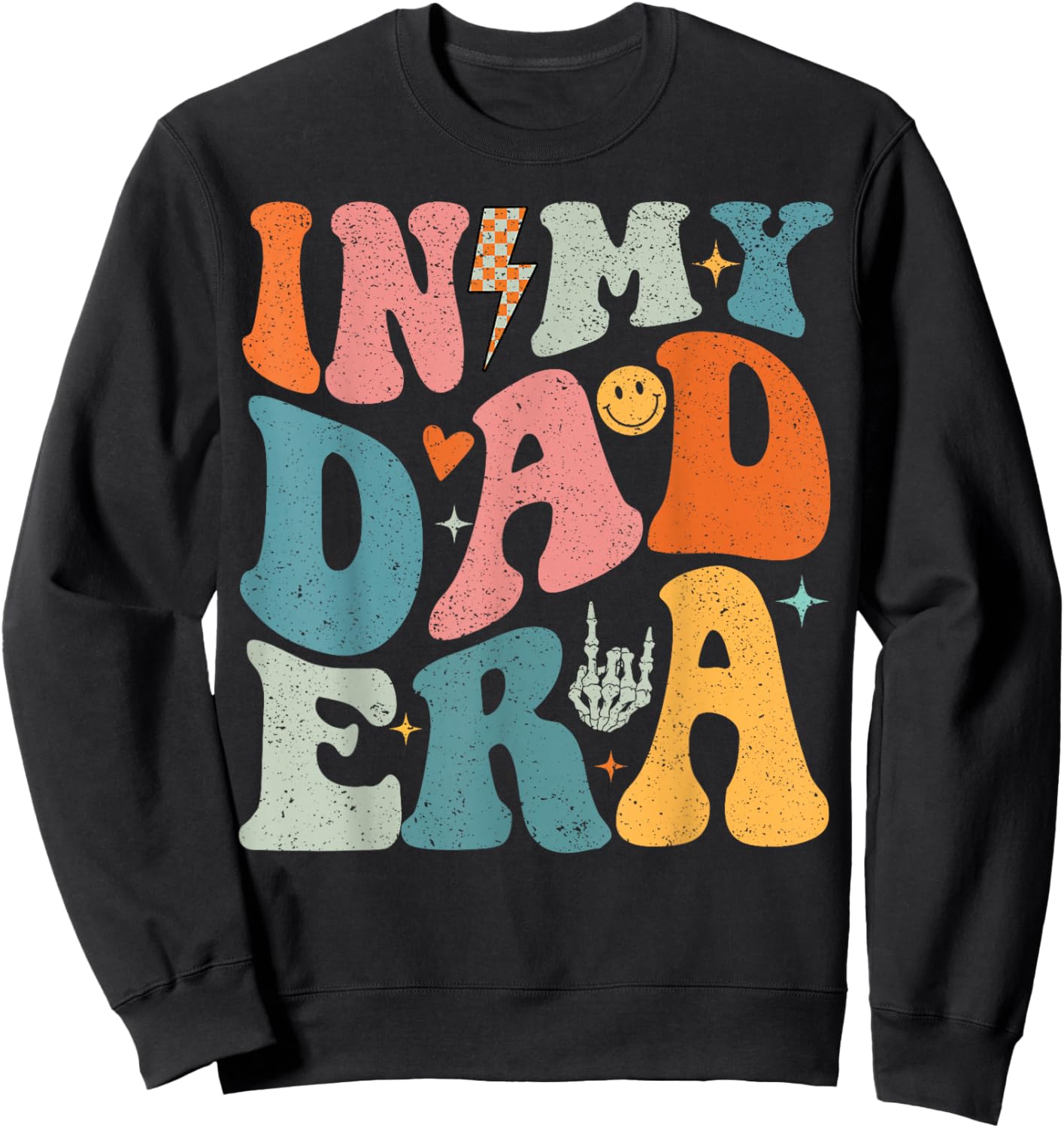 In My Dad Era Father's Day Shirt For Dad Papa Grandpa Sweatshirt - Sweatshirt | Black