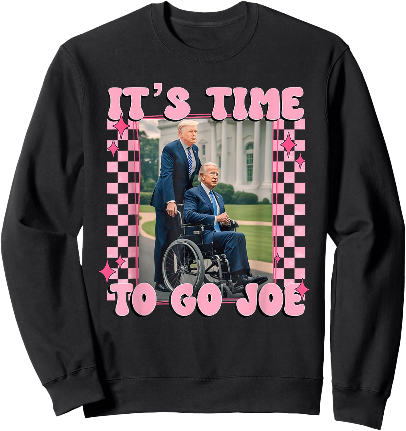It's Time To Go Joe Shirt Funny Trump 2024 Sweatshirt - Sweatshirt | Black