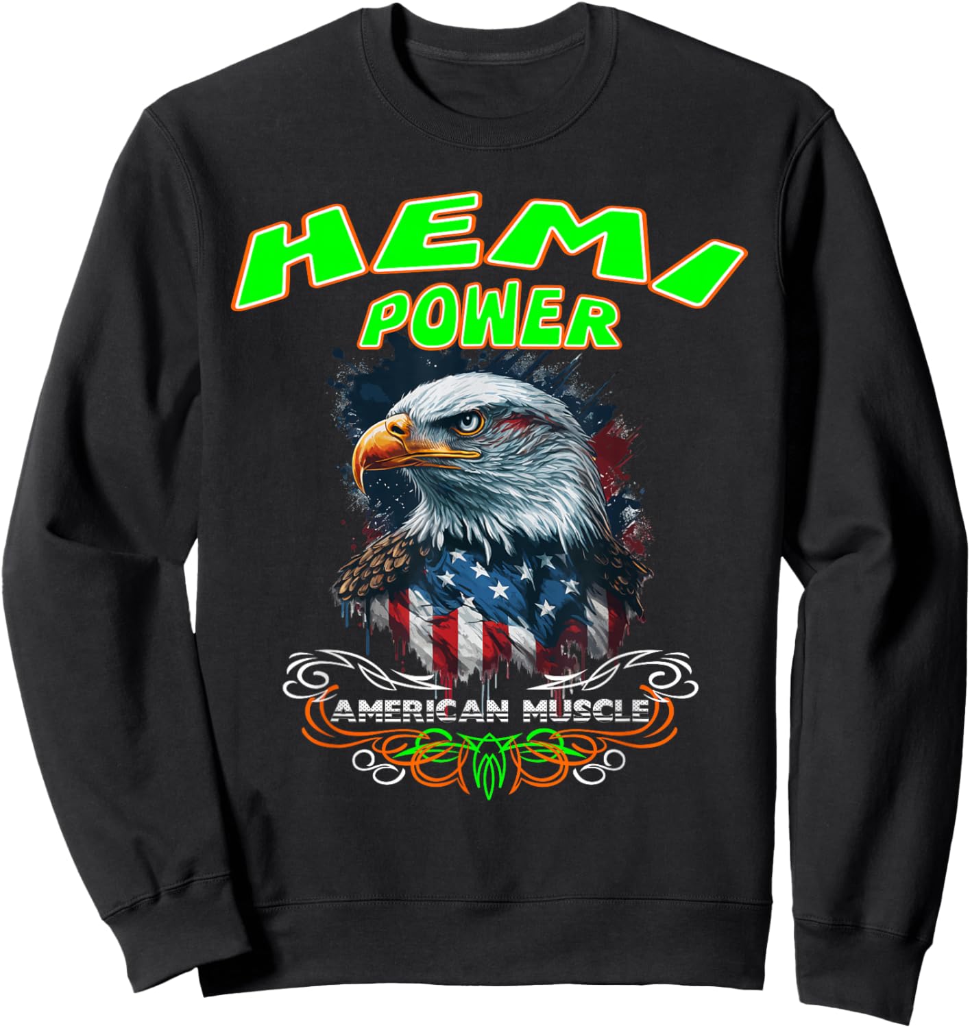 392 Hemi Power Patriotic Eagle Muscle Car Design Sweatshirt - Sweatshirt | Black