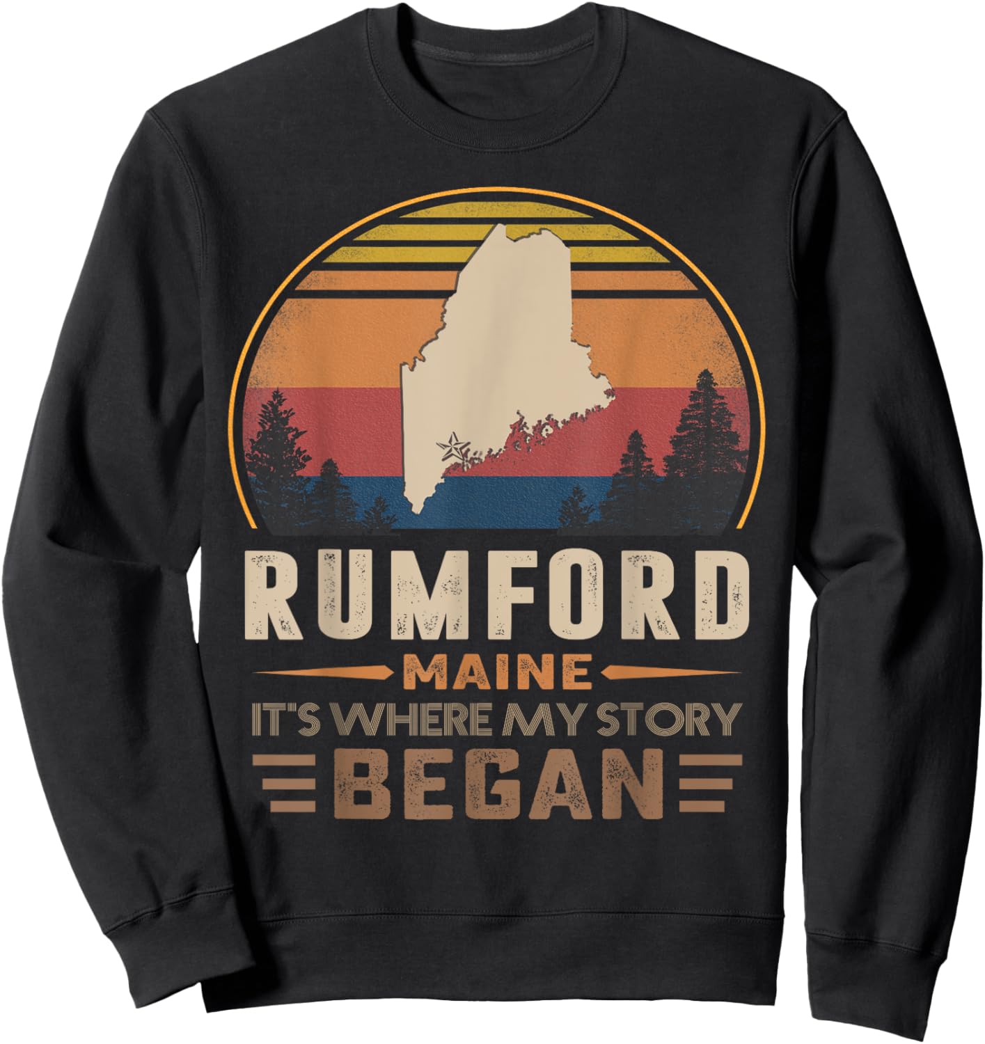 Vintage Rumford Maine Hometown My Story Began Sweatshirt - Sweatshirt | Black