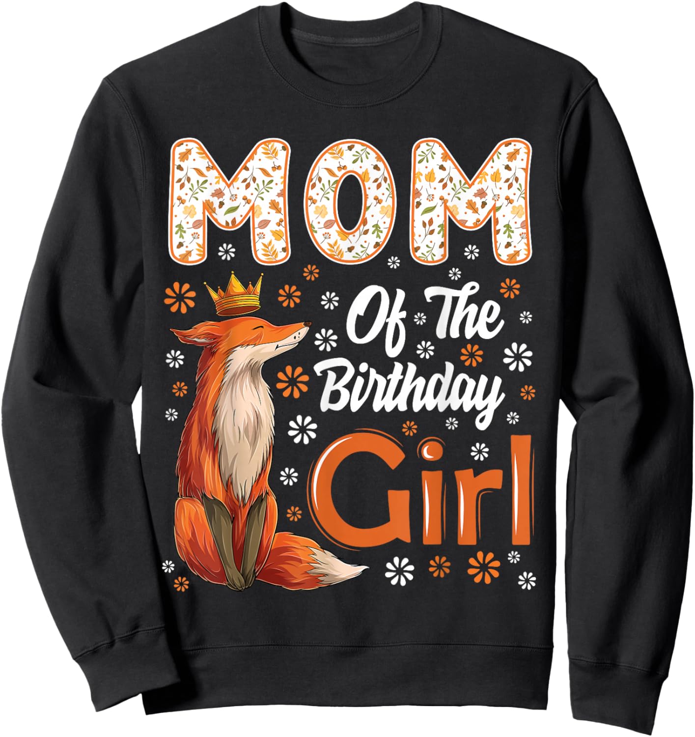 Mom Fox Animal Lovers Birthday Girl Fox B-day Family Sweatshirt - Sweatshirt | Black