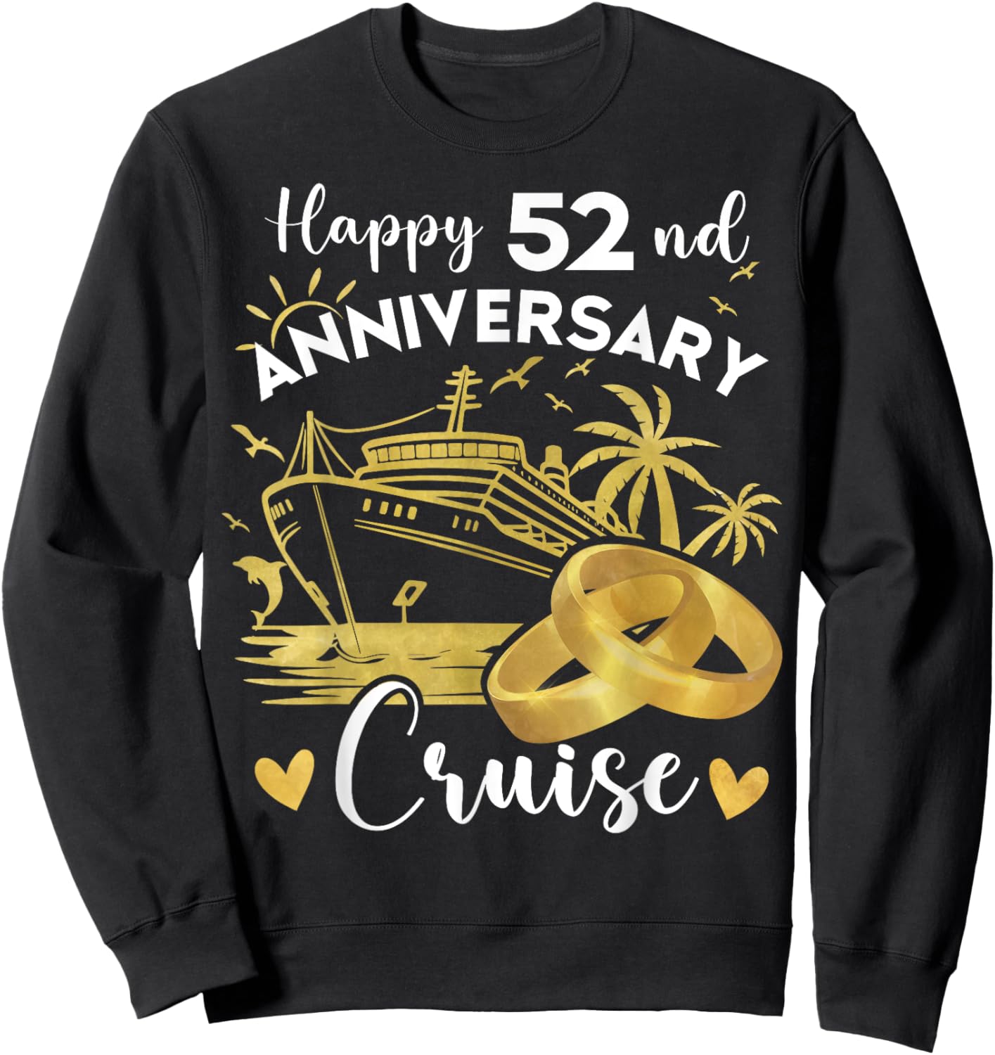 Happy 52nd Anniversary Cruise Wedding Cruise Vacation Sweatshirt - Sweatshirt | Black
