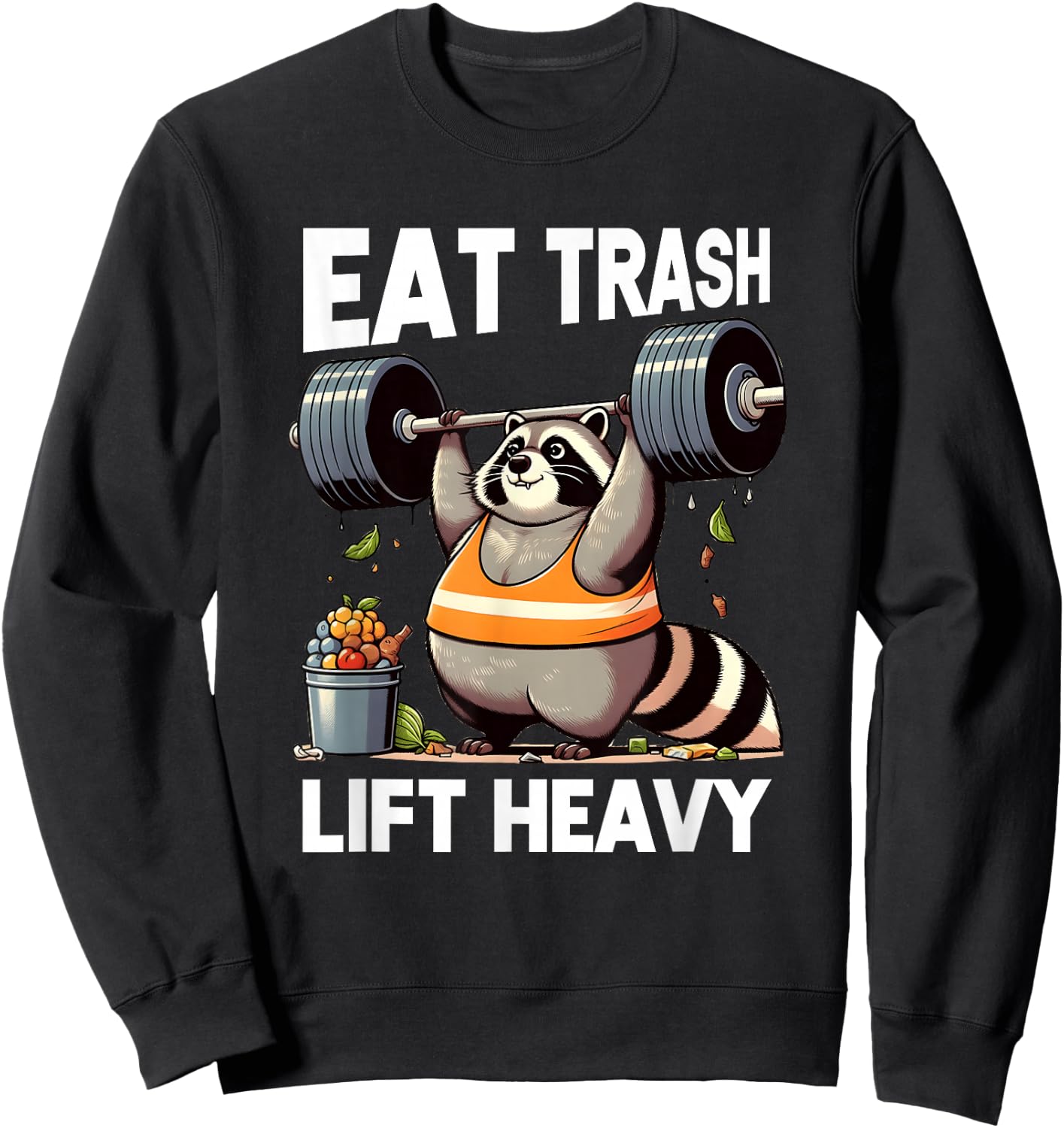 Eat Trash Panda Lift Heavy Fat Raccoon Weightlifting Gym Sweatshirt - Sweatshirt | Black