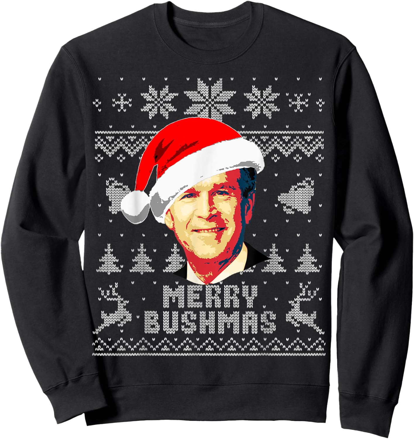 George W Bush Merry Bushmas Funny Christmas Sweatshirt - Sweatshirt | Black