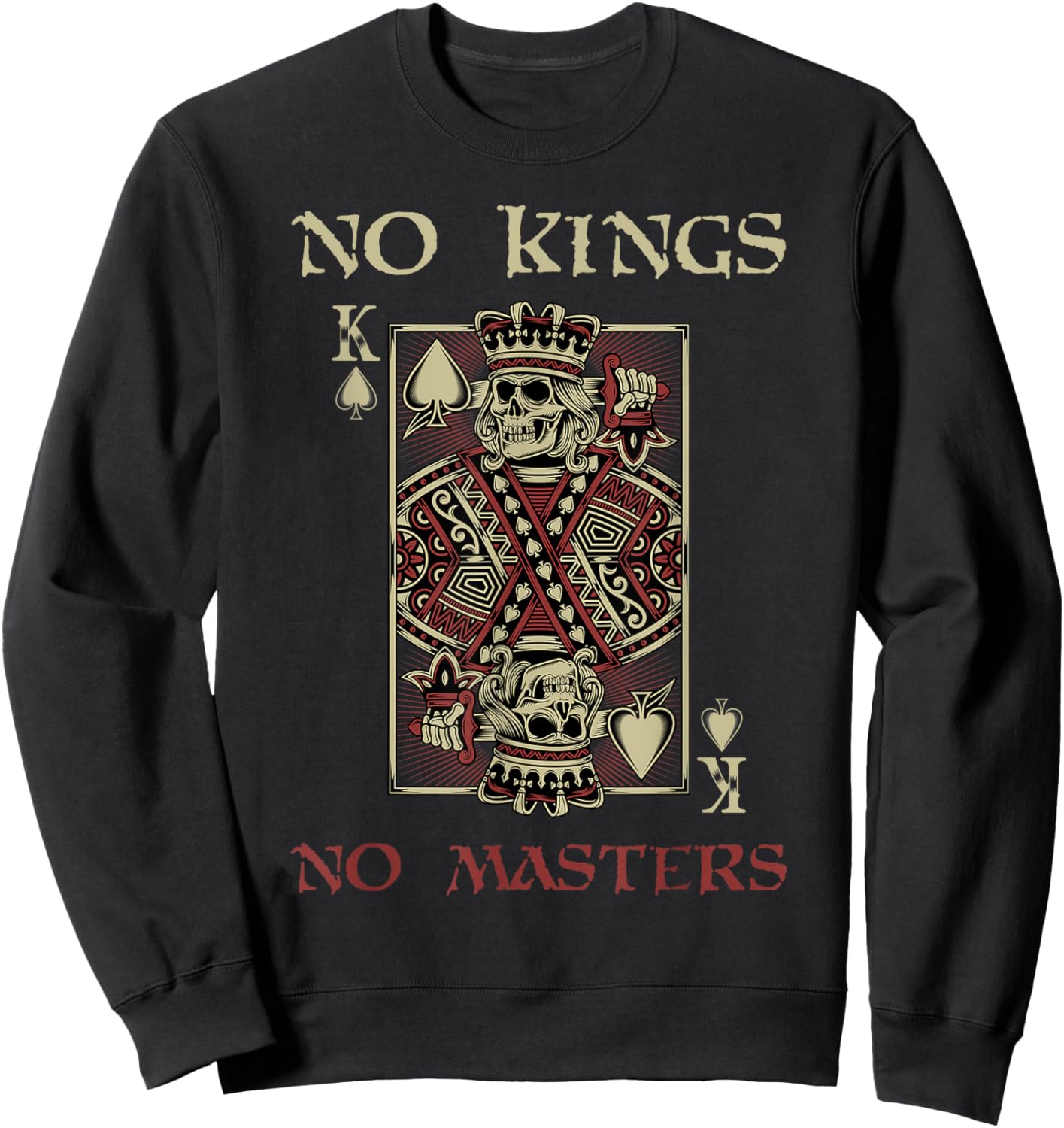 NO KINGS NO MASTERS Strong Bold Defiant Motivating Sweatshirt - Sweatshirt | Black